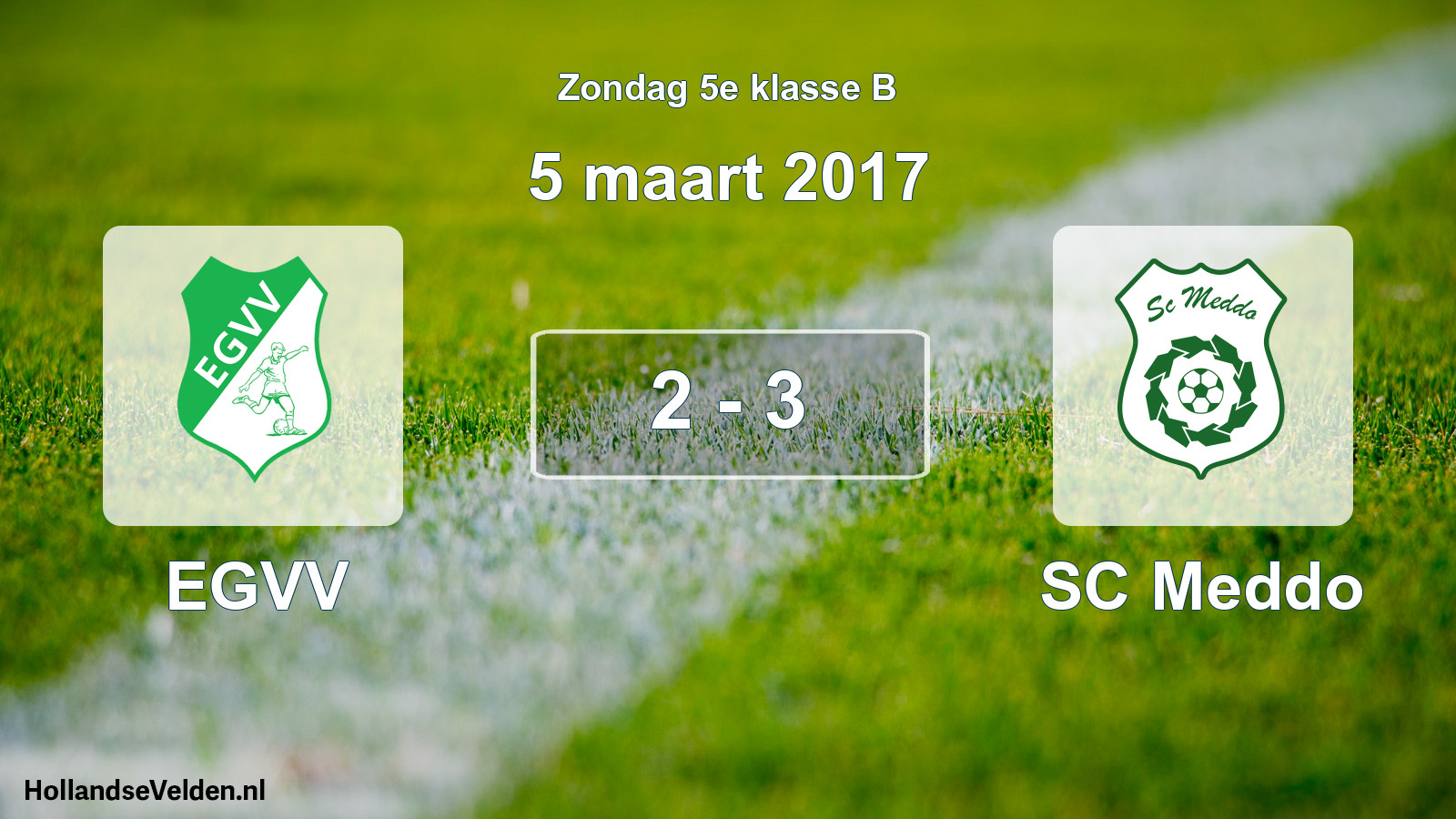 Total number of matches played: EGVV - SC Meddo 2 - 3 (5 March 2017)