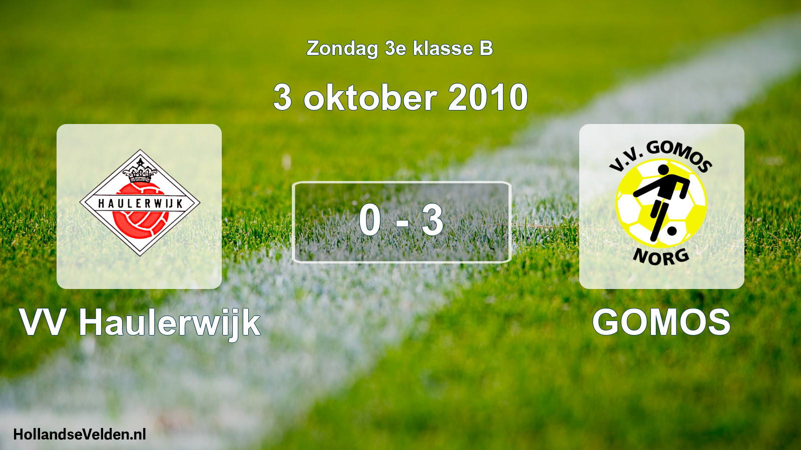 Total number of matches played: VV Haulerwijk - GOMOS 0 - 3 (3 October 2010)