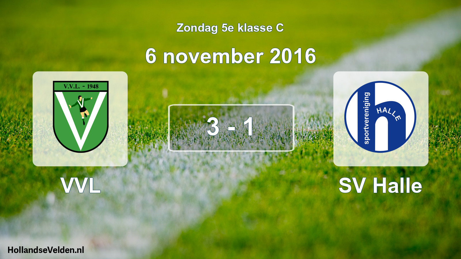Total number of matches played: VVL - SV Halle 3 - 1 (6 November 2016)
