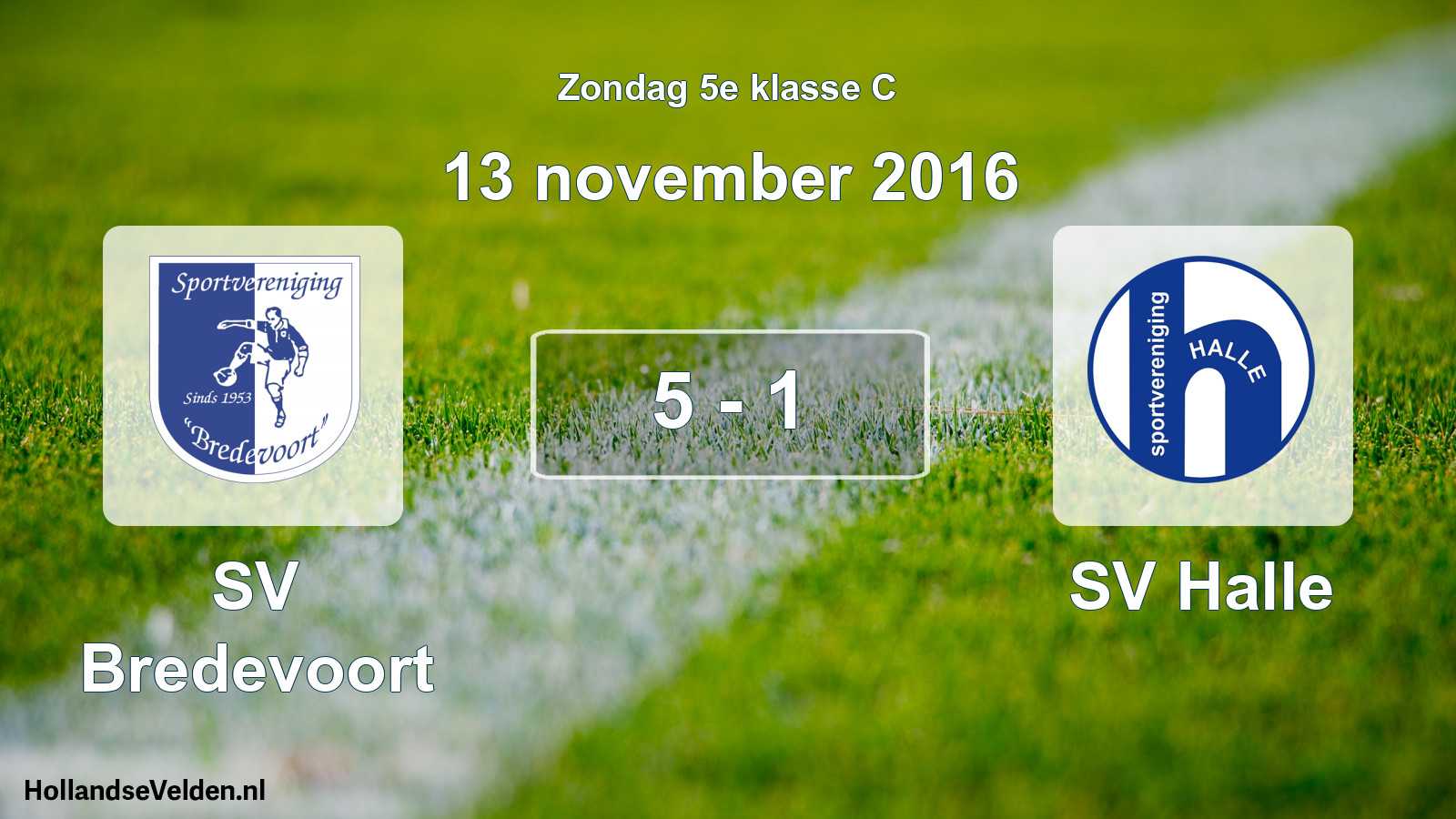 Total number of matches played: SV Bredevoort - SV Halle 5 - 1 (13 November 2016)
