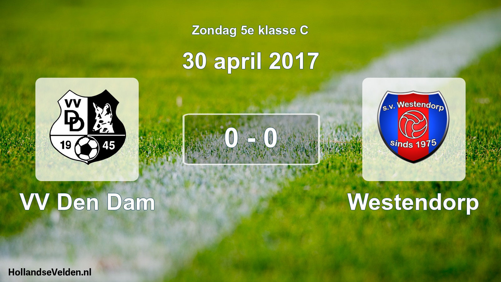 Total number of matches played: VV Den Dam - Westendorp 0 - 0 (30 April 2017)