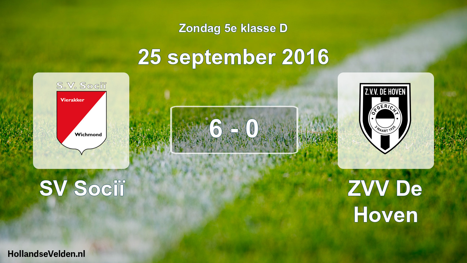 Total number of matches played: SV Sociï - ZVV De Hoven 6 - 0 (25 September 2016)