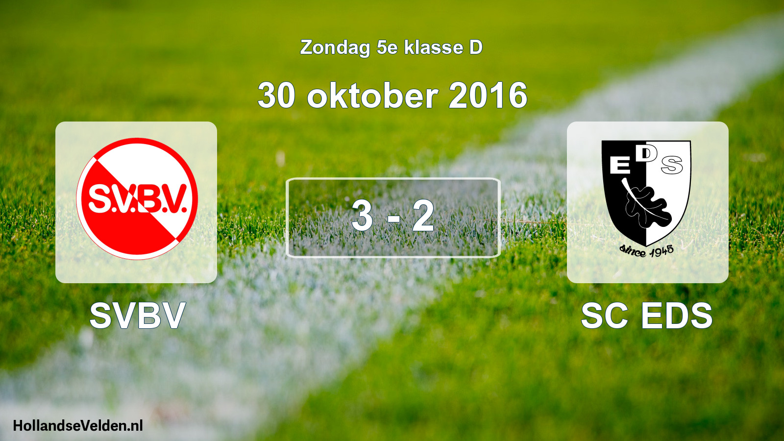 Total number of matches played: SVBV - SC EDS 3 - 2 (30 October 2016)