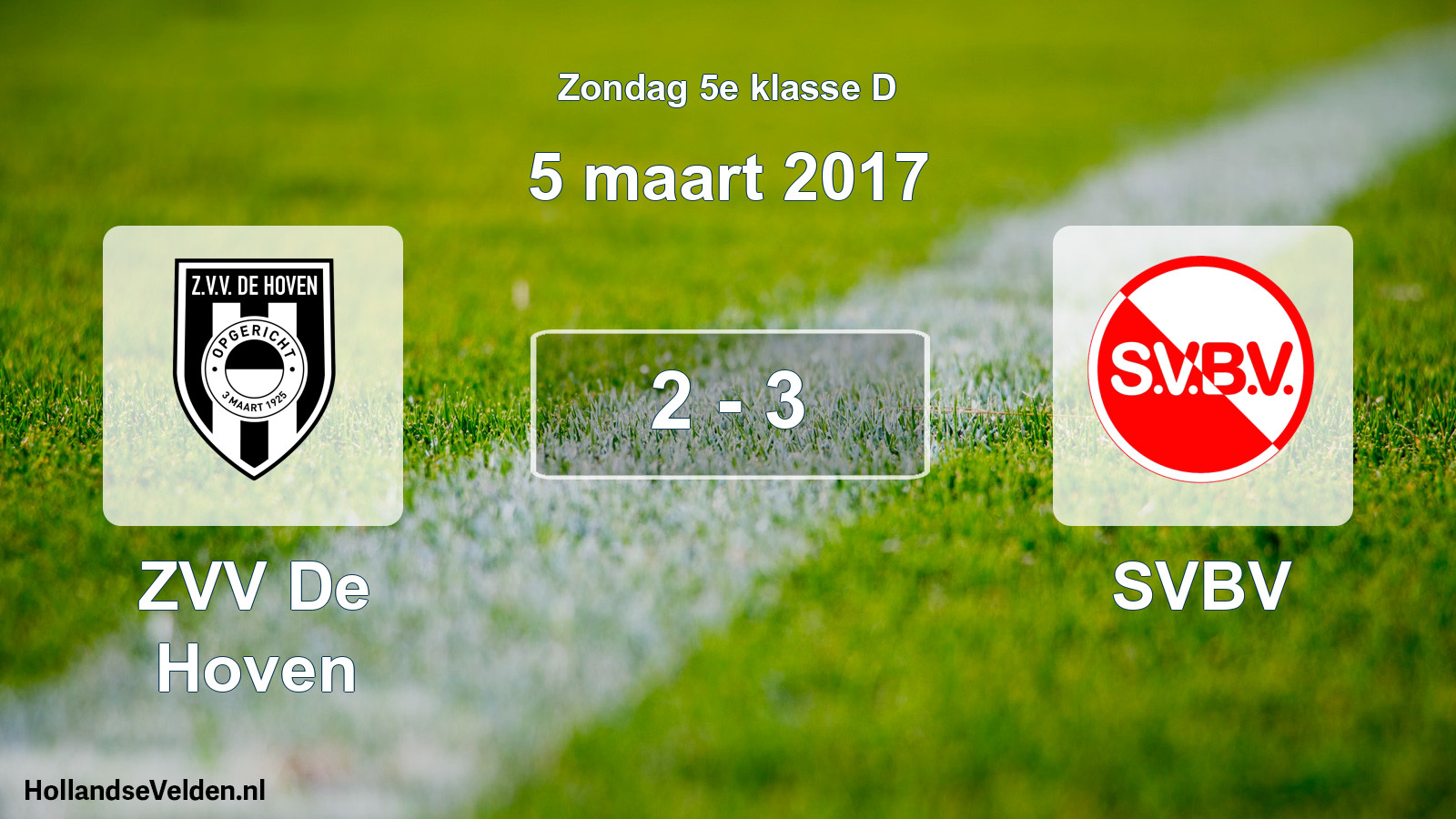 Total number of matches played: ZVV De Hoven - SVBV 2 - 3 (5 March 2017)