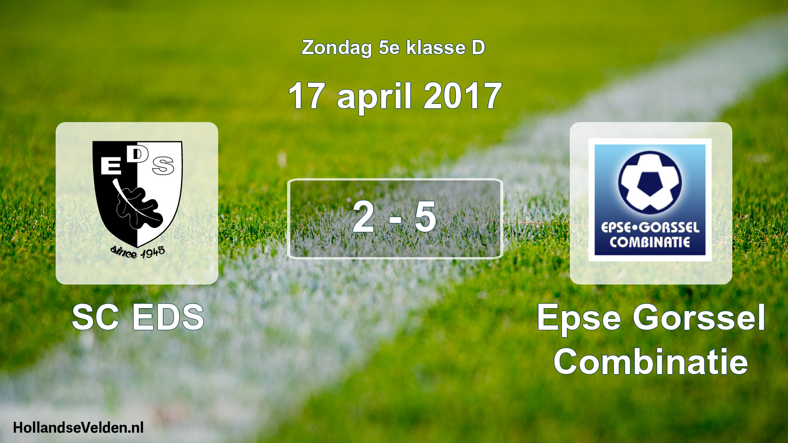Total number of matches played: SC EDS - Epse Gorssel Combinatie 2 - 5 (17 April 2017)