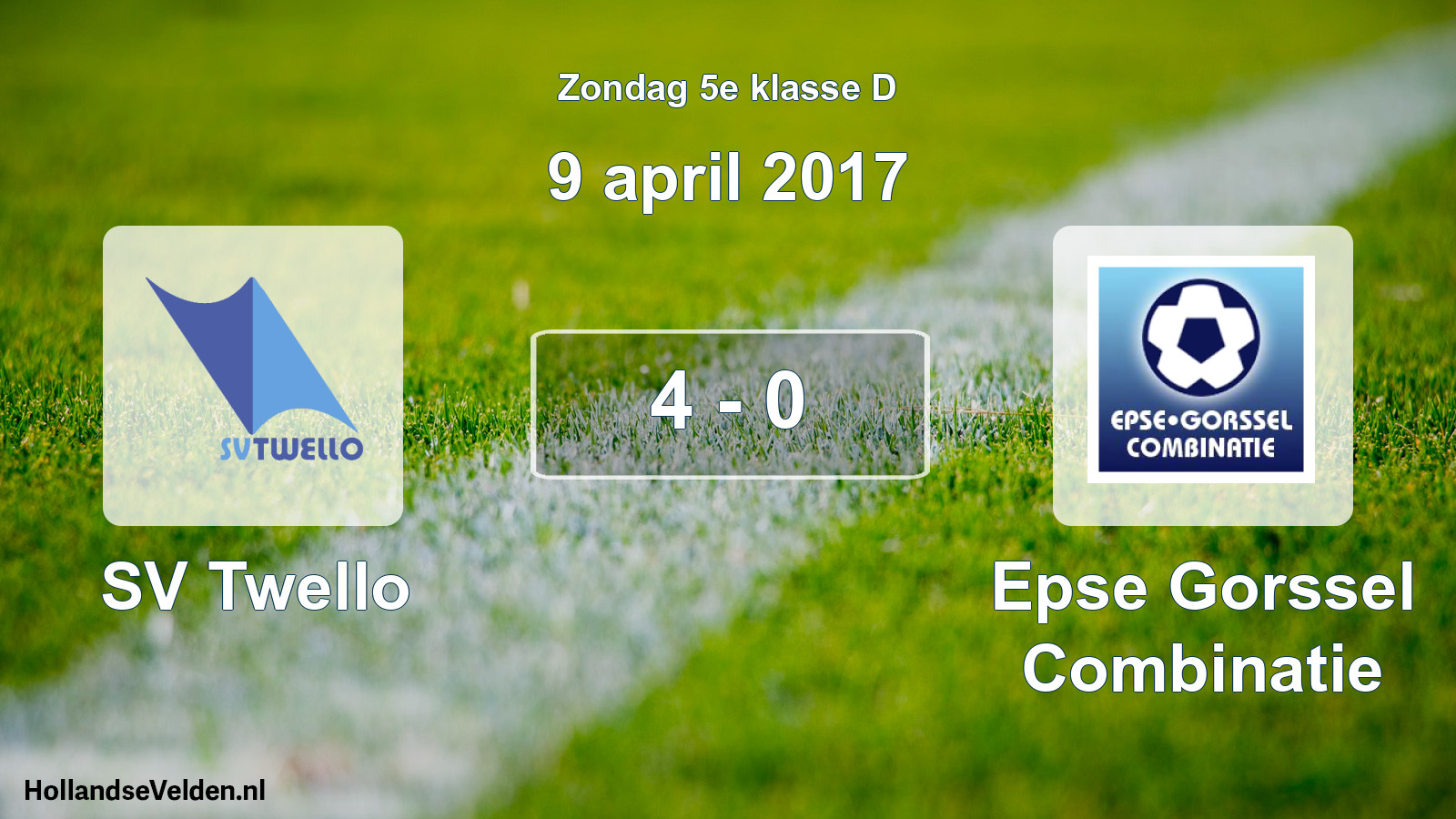 Total number of matches played: SV Twello - Epse Gorssel Combinatie 4 - 0 (9 April 2017)