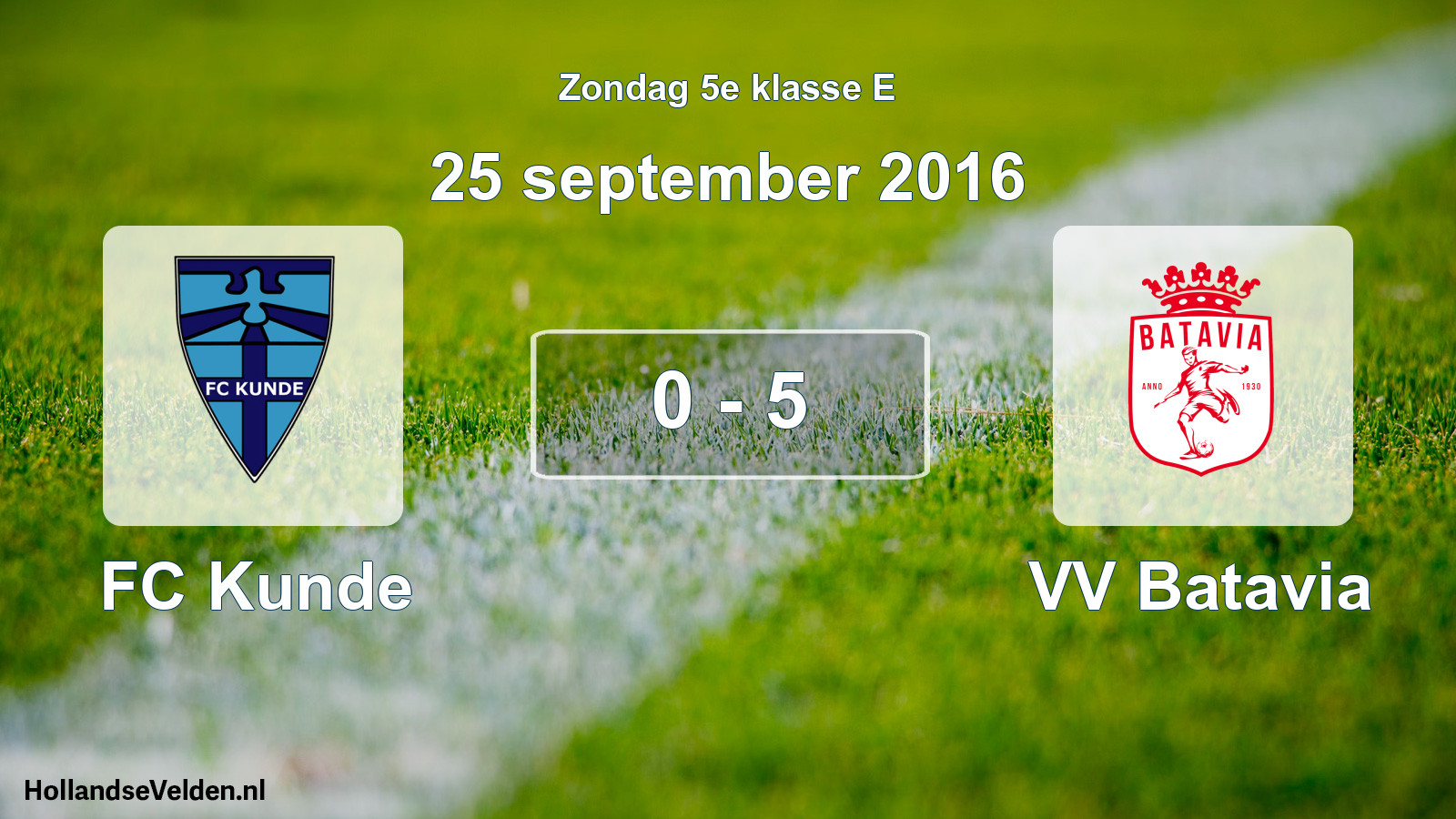 Total number of matches played: FC Kunde - VV Batavia 0 - 5 (25 September 2016)