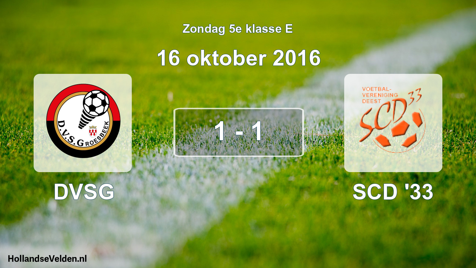 Total number of matches played: DVSG - SCD '33 1 - 1 (16 October 2016)