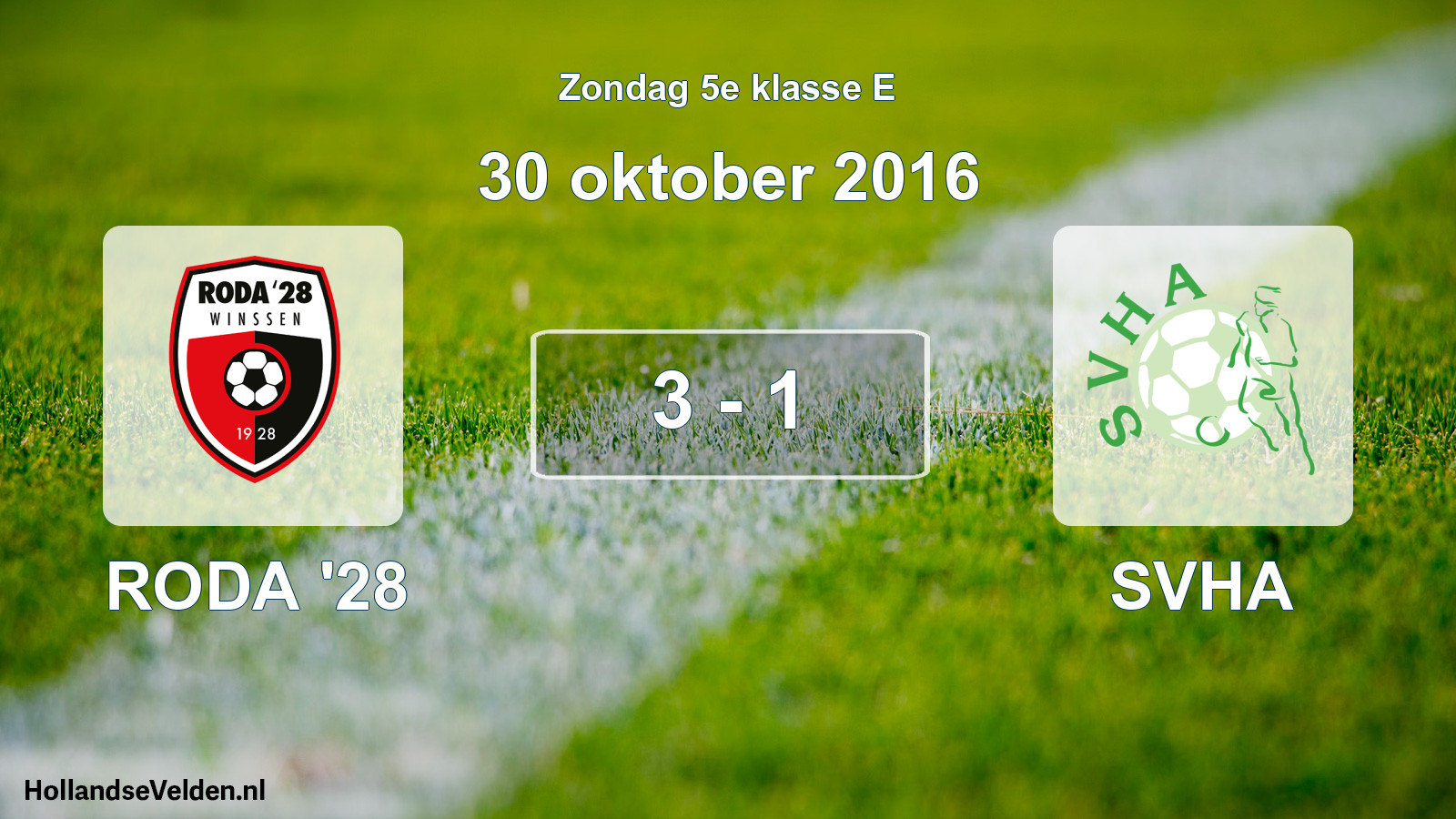 Total number of matches played: RODA '28 - SVHA 3 - 1 (30 October 2016)