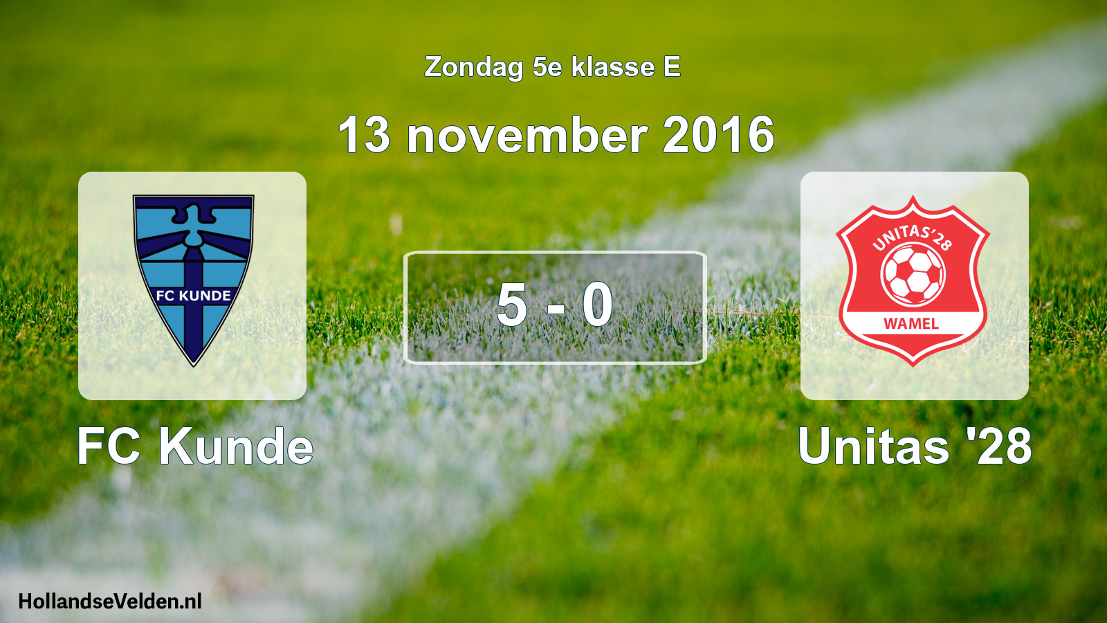 Total number of matches played: FC Kunde - Unitas '28 5 - 0 (13 November 2016)