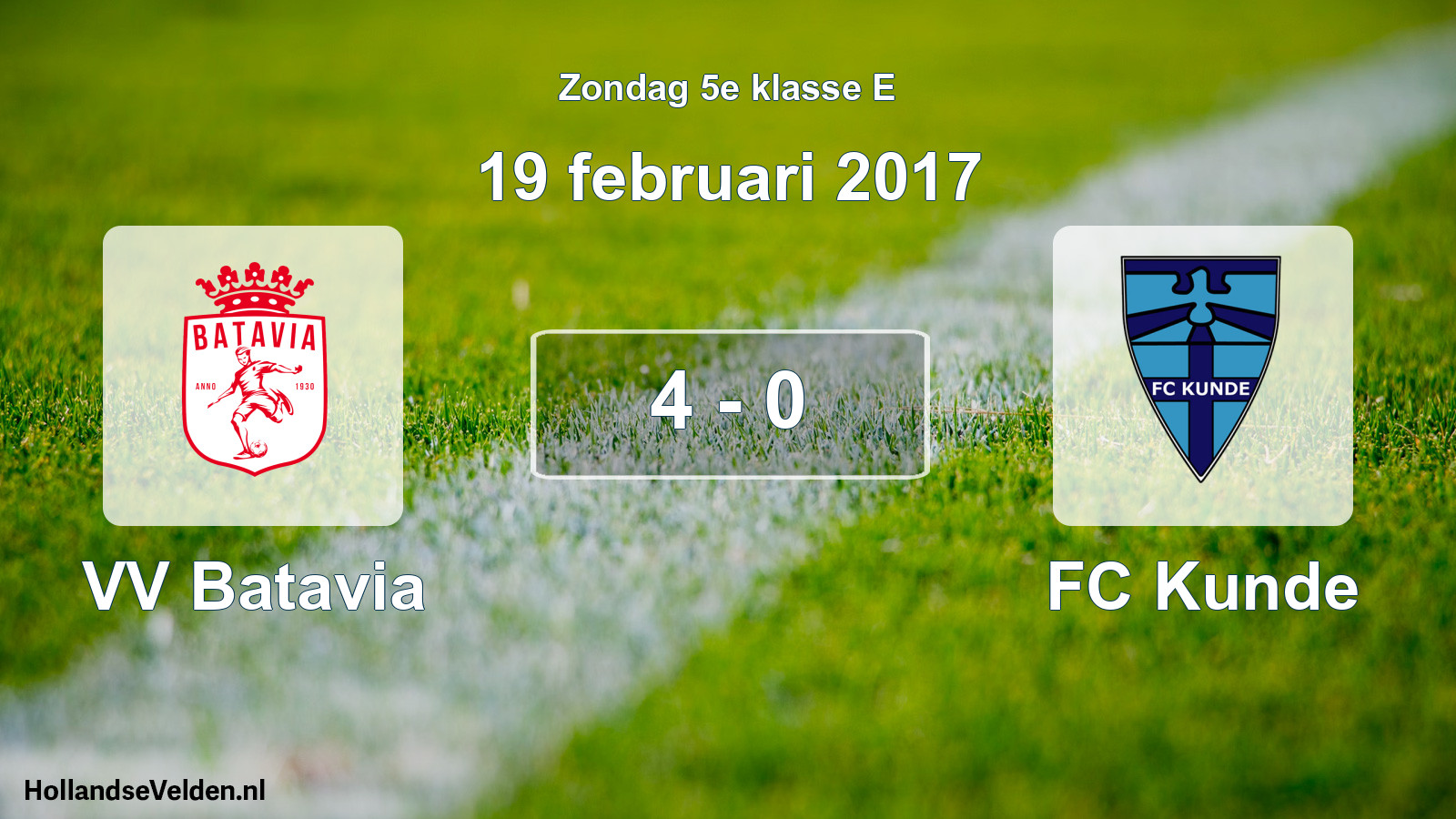 Total number of matches played: VV Batavia - FC Kunde 4 - 0 (19 February 2017)