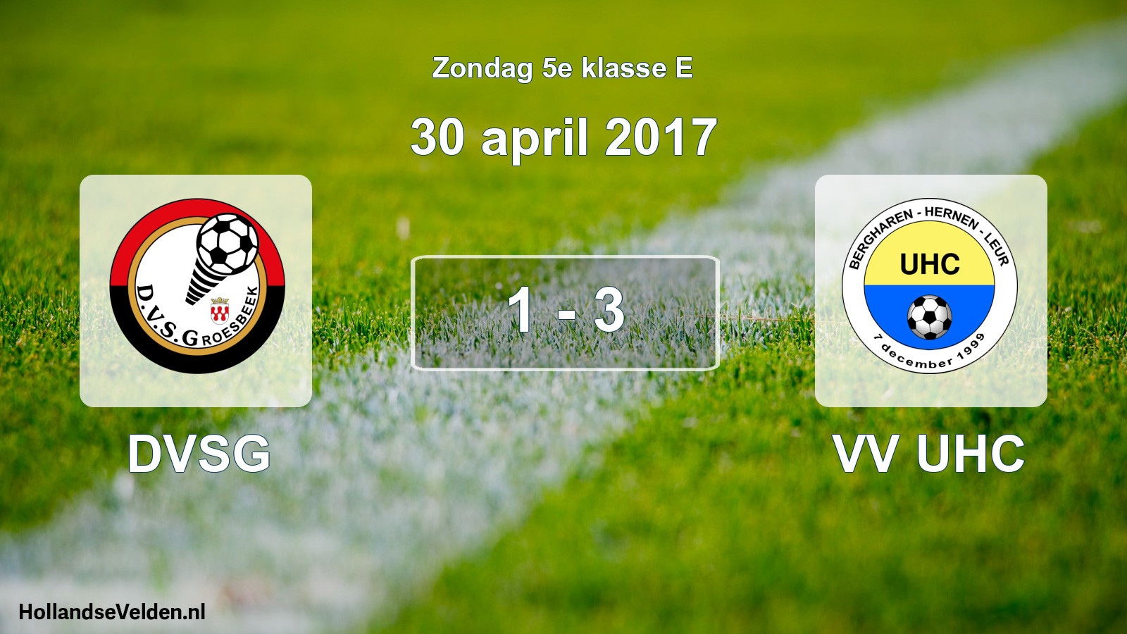 Total number of matches played: DVSG - VV UHC 1 - 3 (30 April 2017)