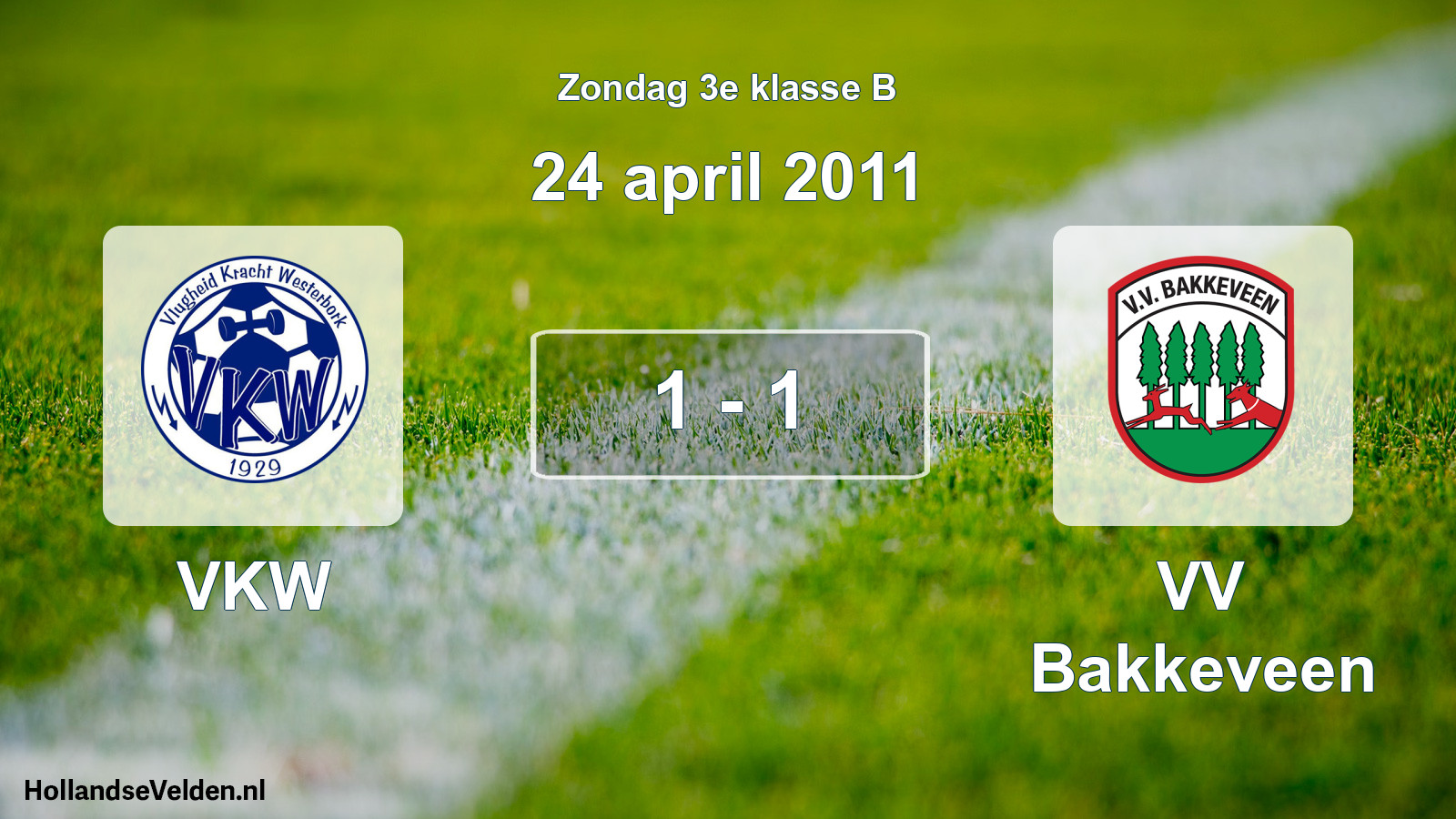 Total number of matches played: VKW - VV Bakkeveen 1 - 1 (24 April 2011)