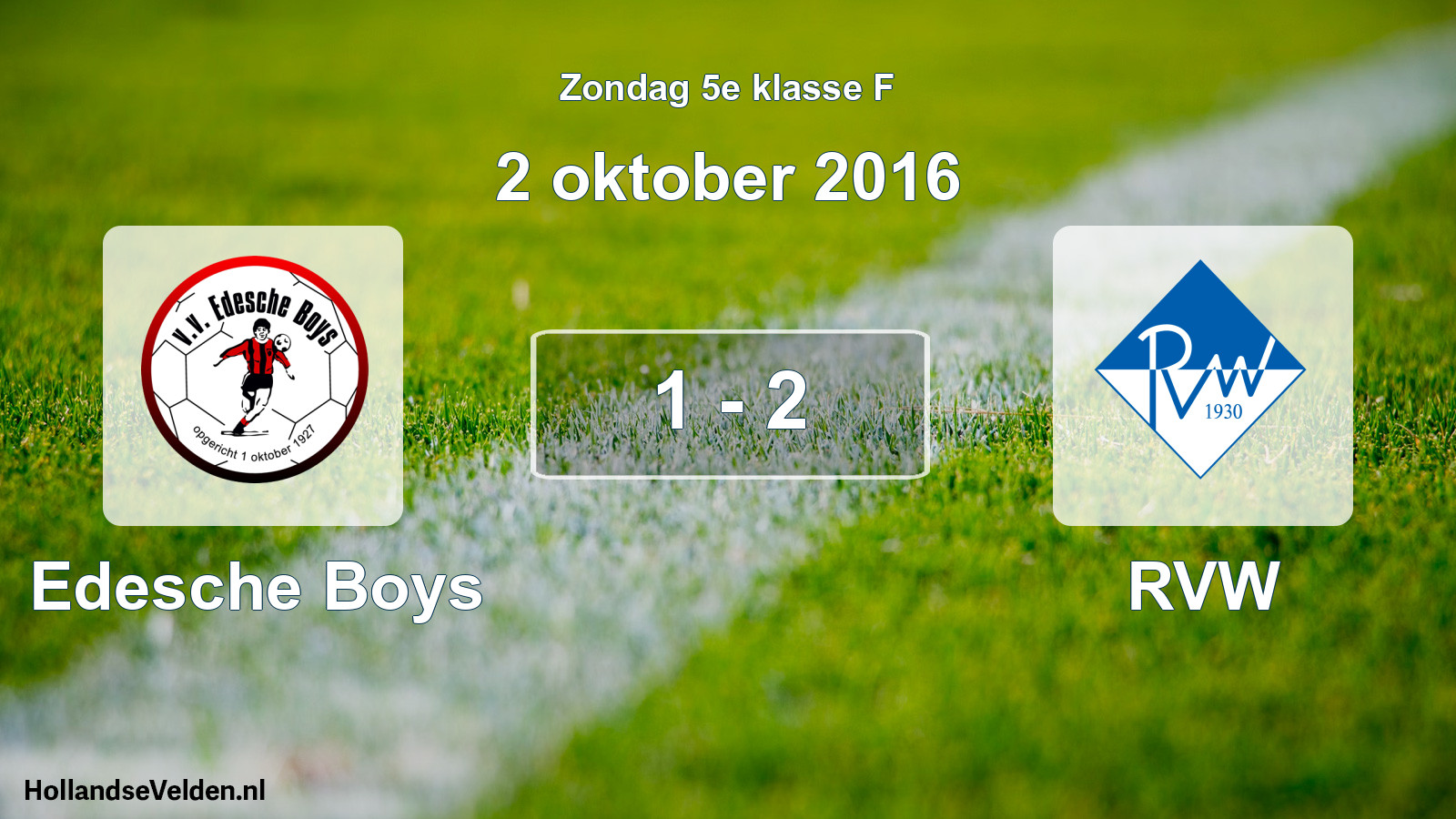 Total number of matches played: Edesche Boys - RVW 1 - 2 (2 October 2016)