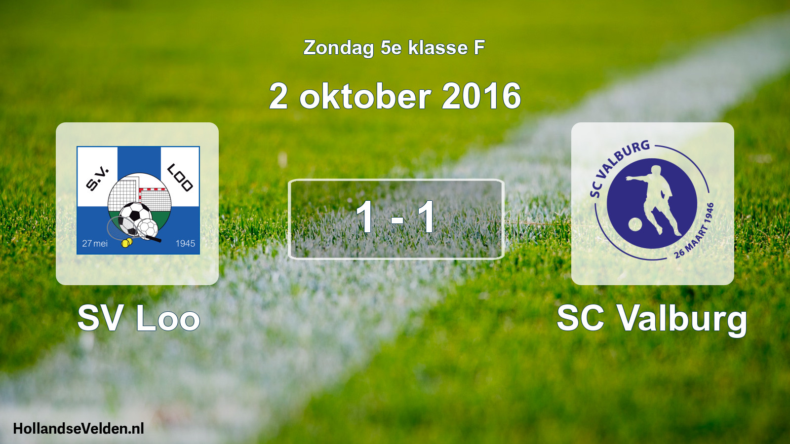 Total number of matches played: SV Loo - SC Valburg 1 - 1 (2 October 2016)