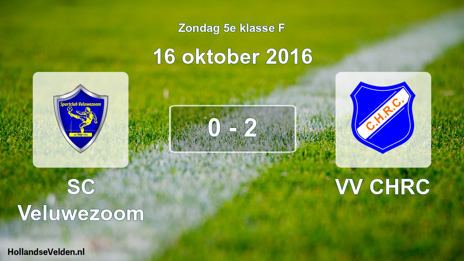 Total number of matches played: SC Veluwezoom - VV CHRC 0 - 2 (16 October 2016)