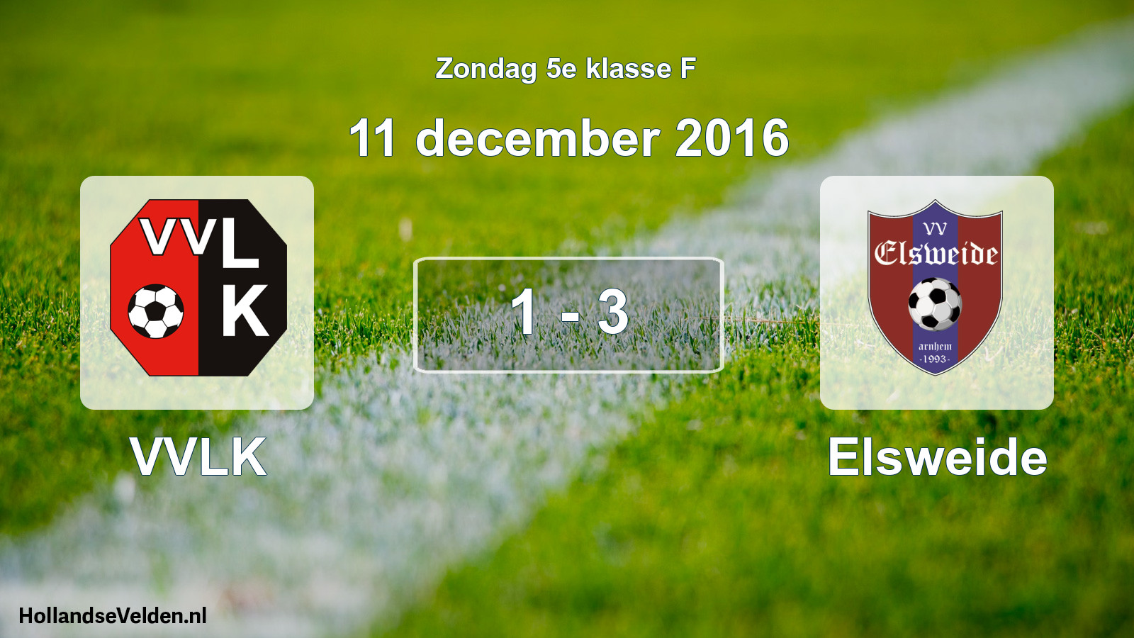 Total number of matches played: VVLK - Elsweide 1 - 3 (11 December 2016)