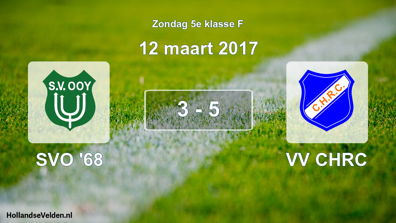 Total number of matches played: SVO '68 - VV CHRC 3 - 5 (12 March 2017)