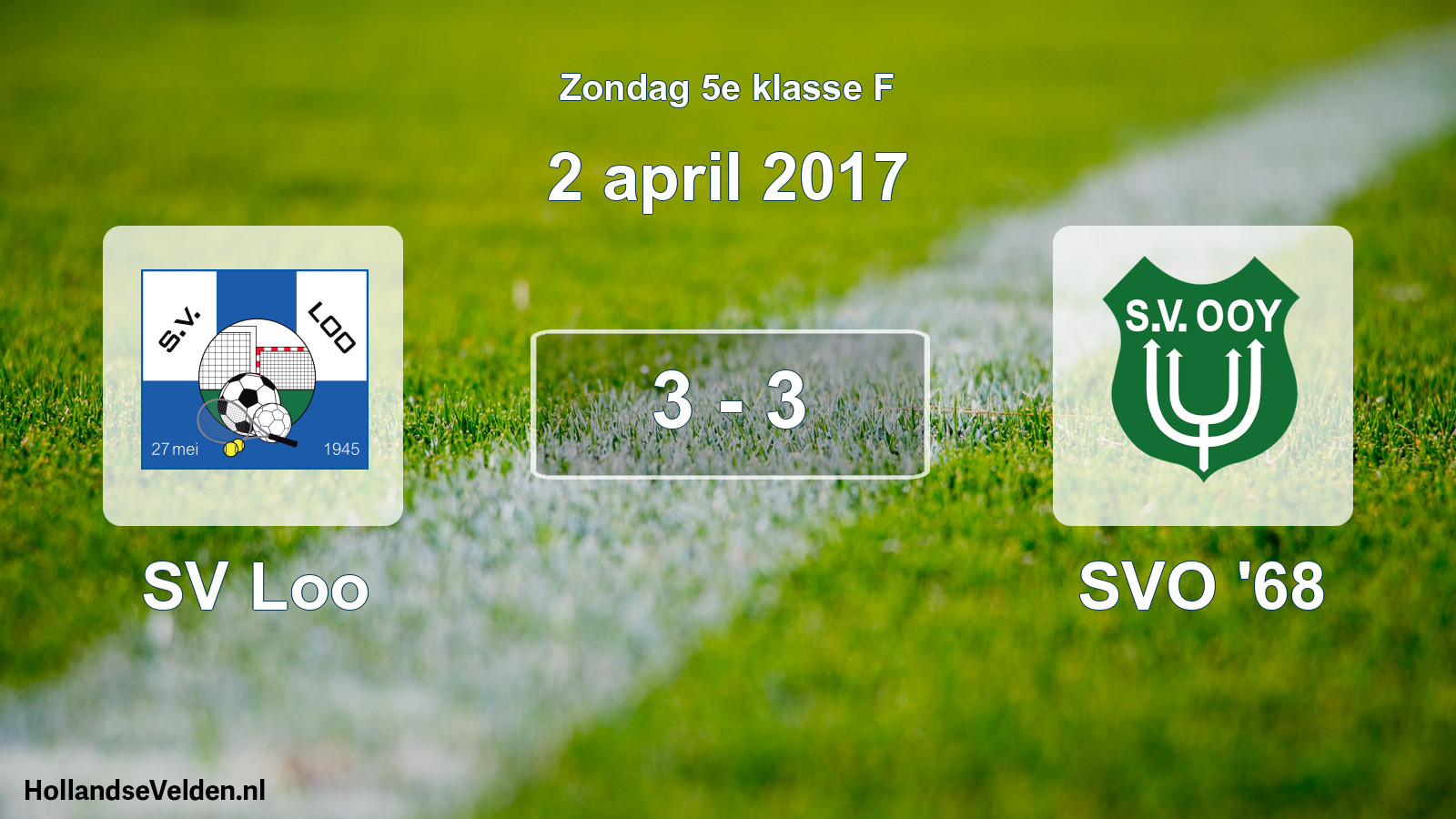 Total number of matches played: SV Loo - SVO '68 3 - 3 (2 April 2017)