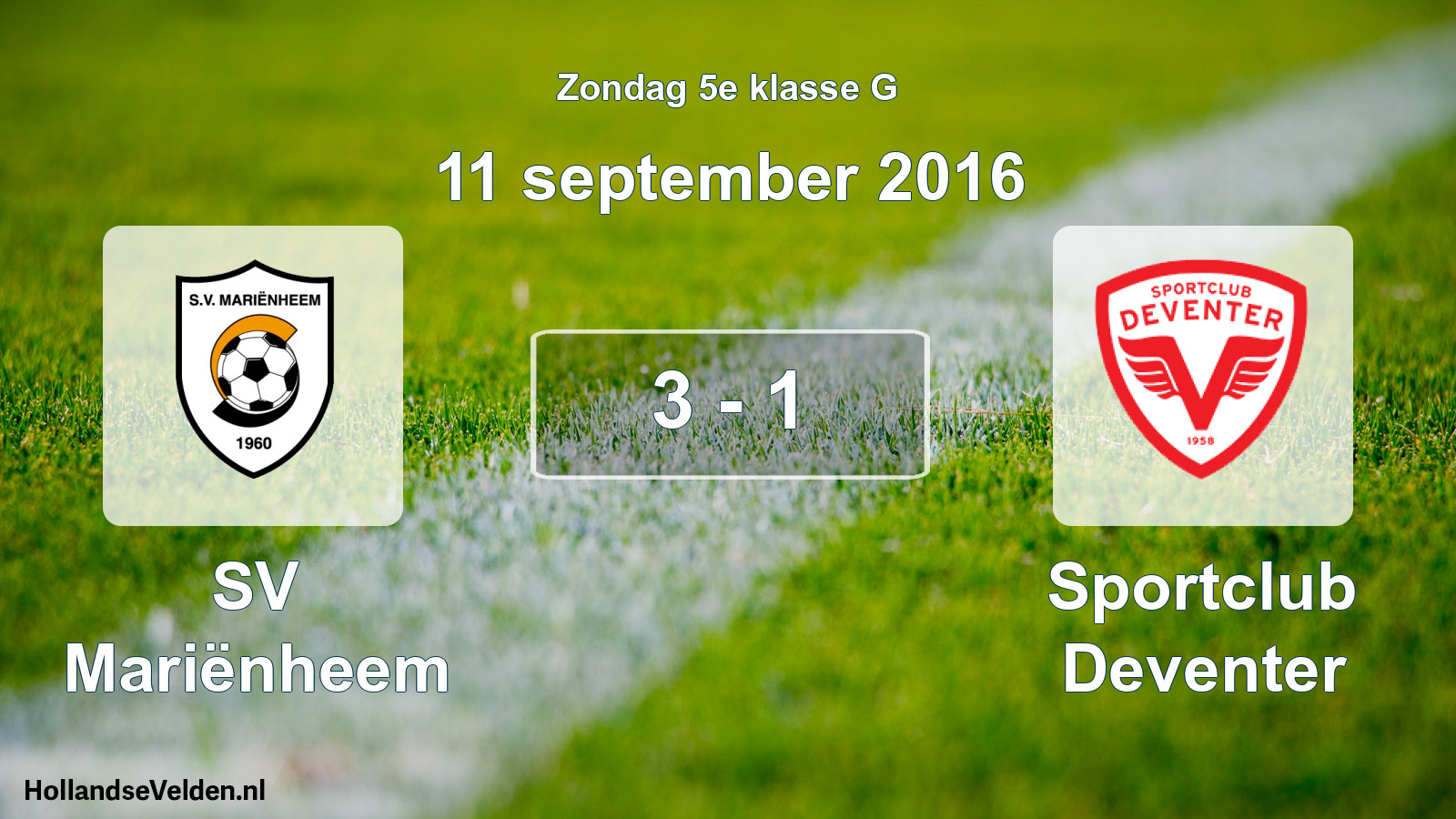 Total number of matches played: SV Mariënheem - Sportclub Deventer 3 - 1 (11 September 2016)