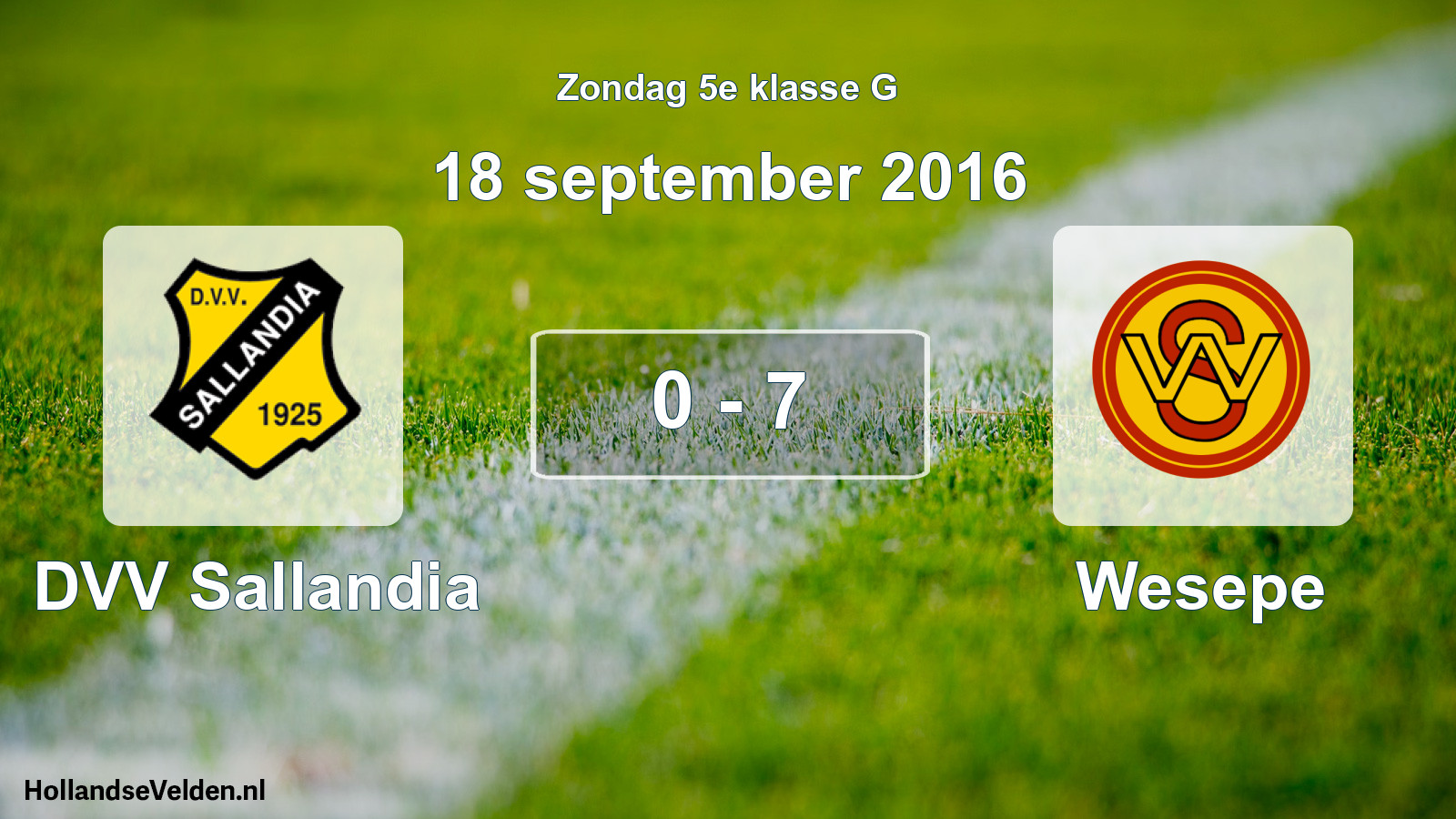 Total number of matches played: DVV Sallandia - Wesepe 0 - 7 (18 September 2016)