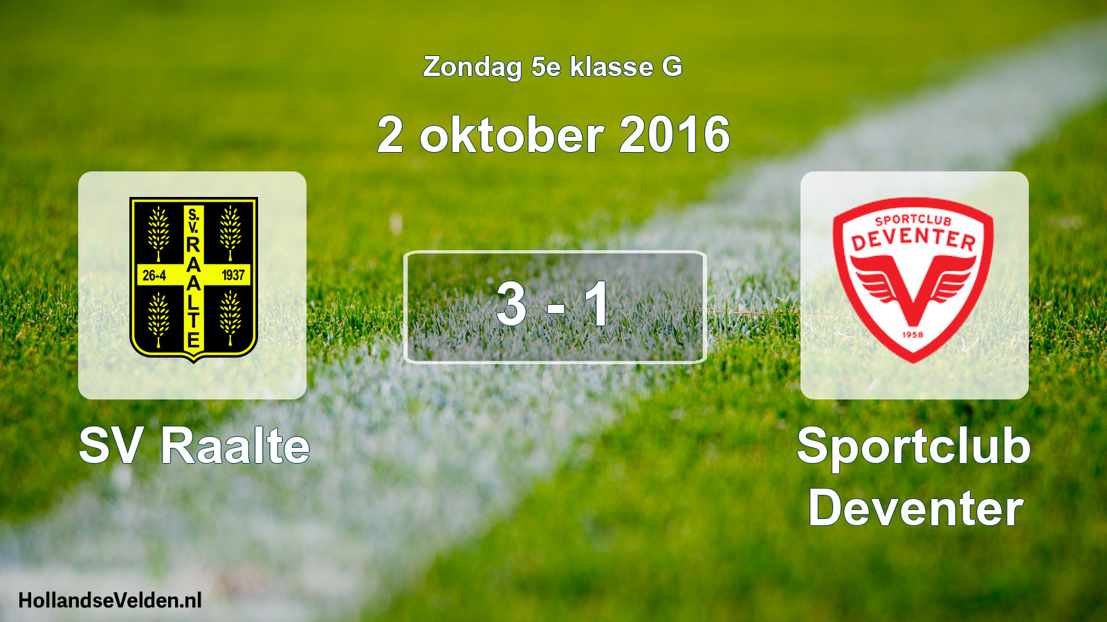 Total number of matches played: SV Raalte - Sportclub Deventer 3 - 1 (2 October 2016)