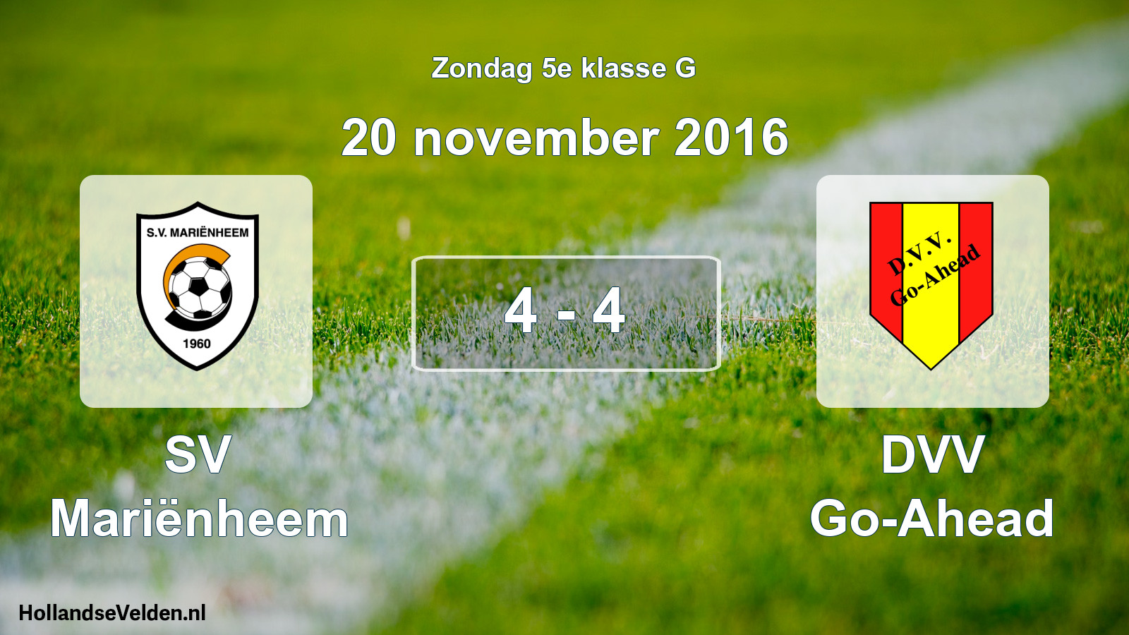 Total number of matches played: SV Mariënheem - DVV Go-Ahead 4 - 4 (20 November 2016)