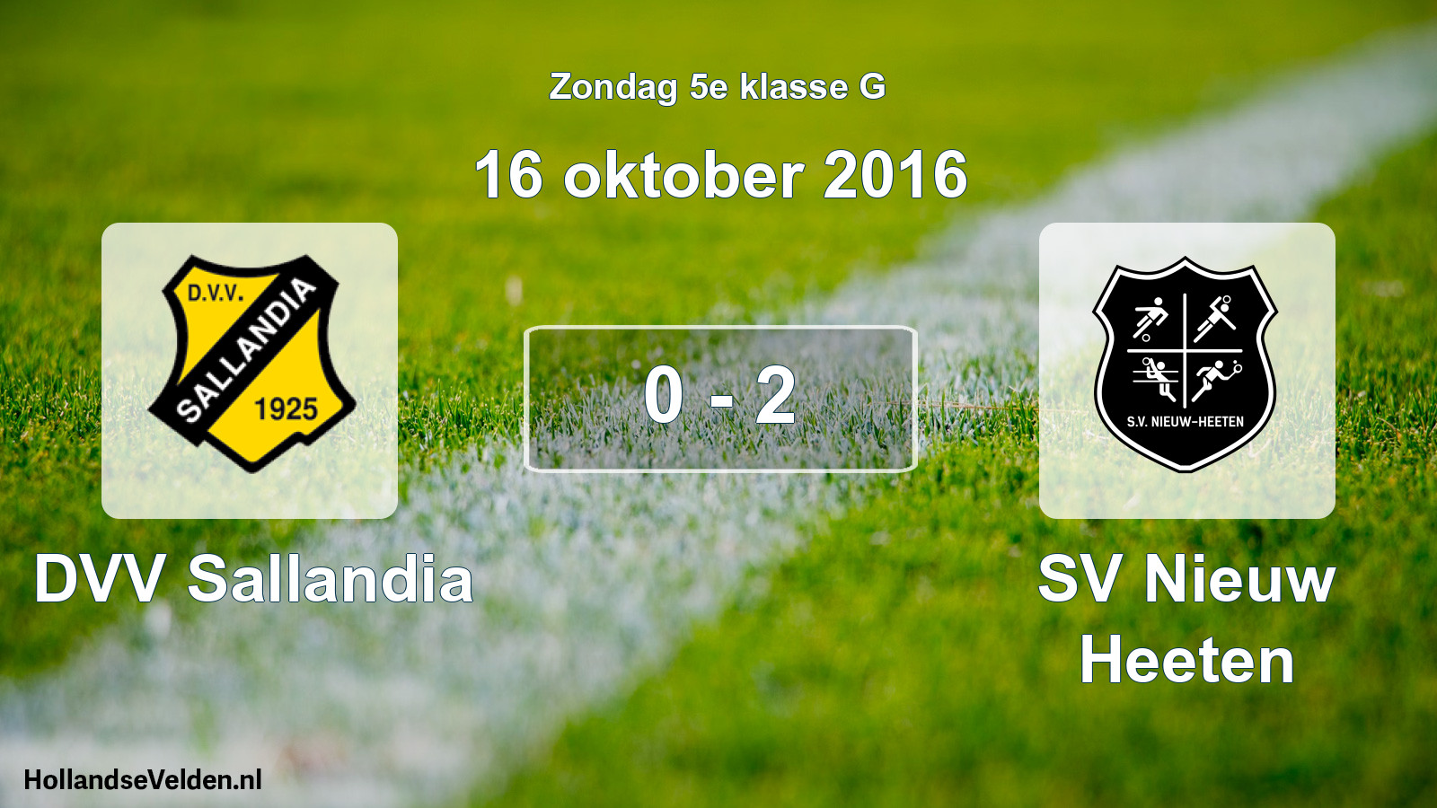 Total number of matches played: DVV Sallandia - SV Nieuw Heeten 0 - 2 (16 October 2016)