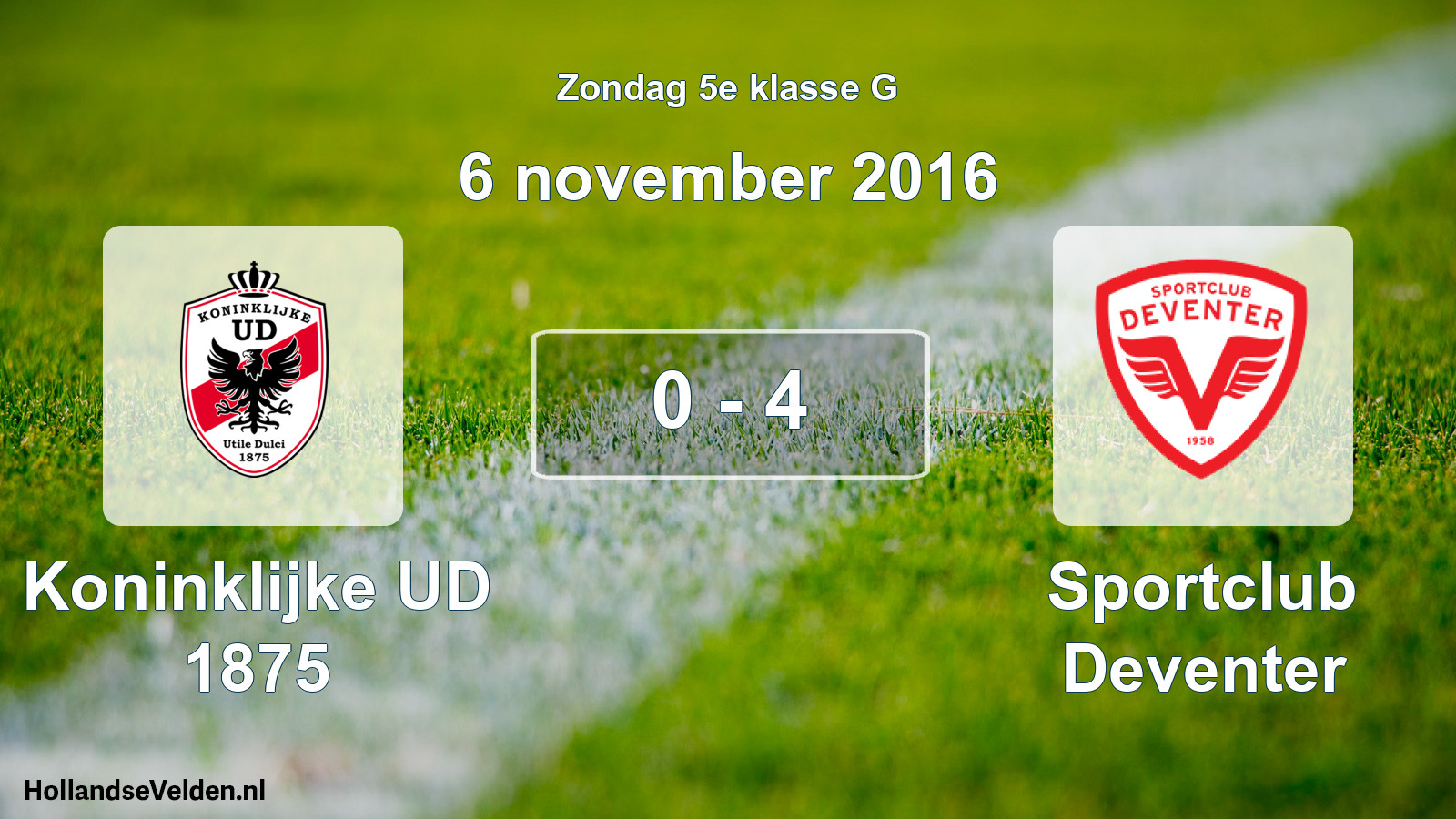 Total number of matches played: Koninklijke UD 1875 - Sportclub Deventer 0 - 4 (6 November 2016)