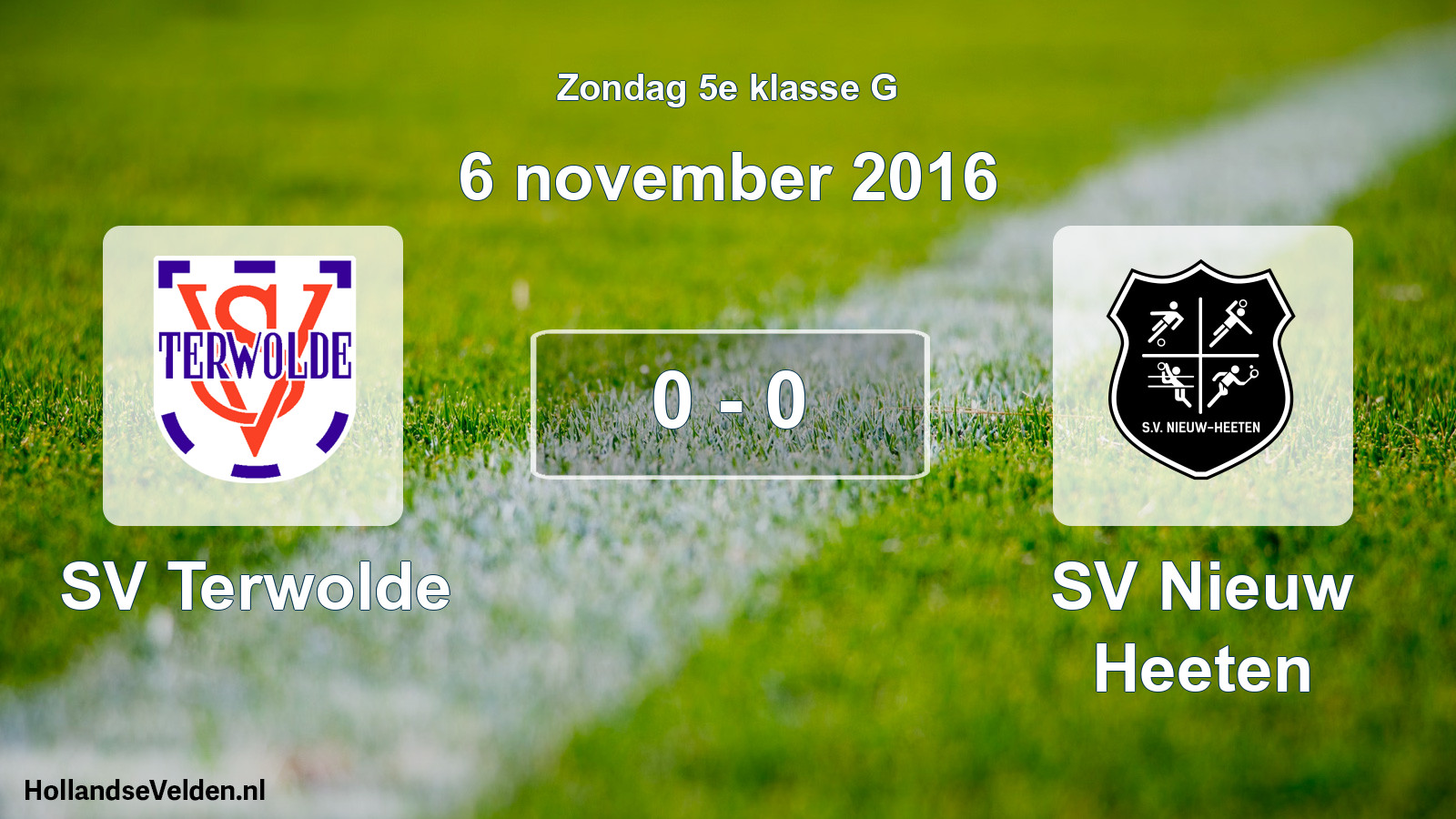 Total number of matches played: SV Terwolde - SV Nieuw Heeten 0 - 0 (6 November 2016)