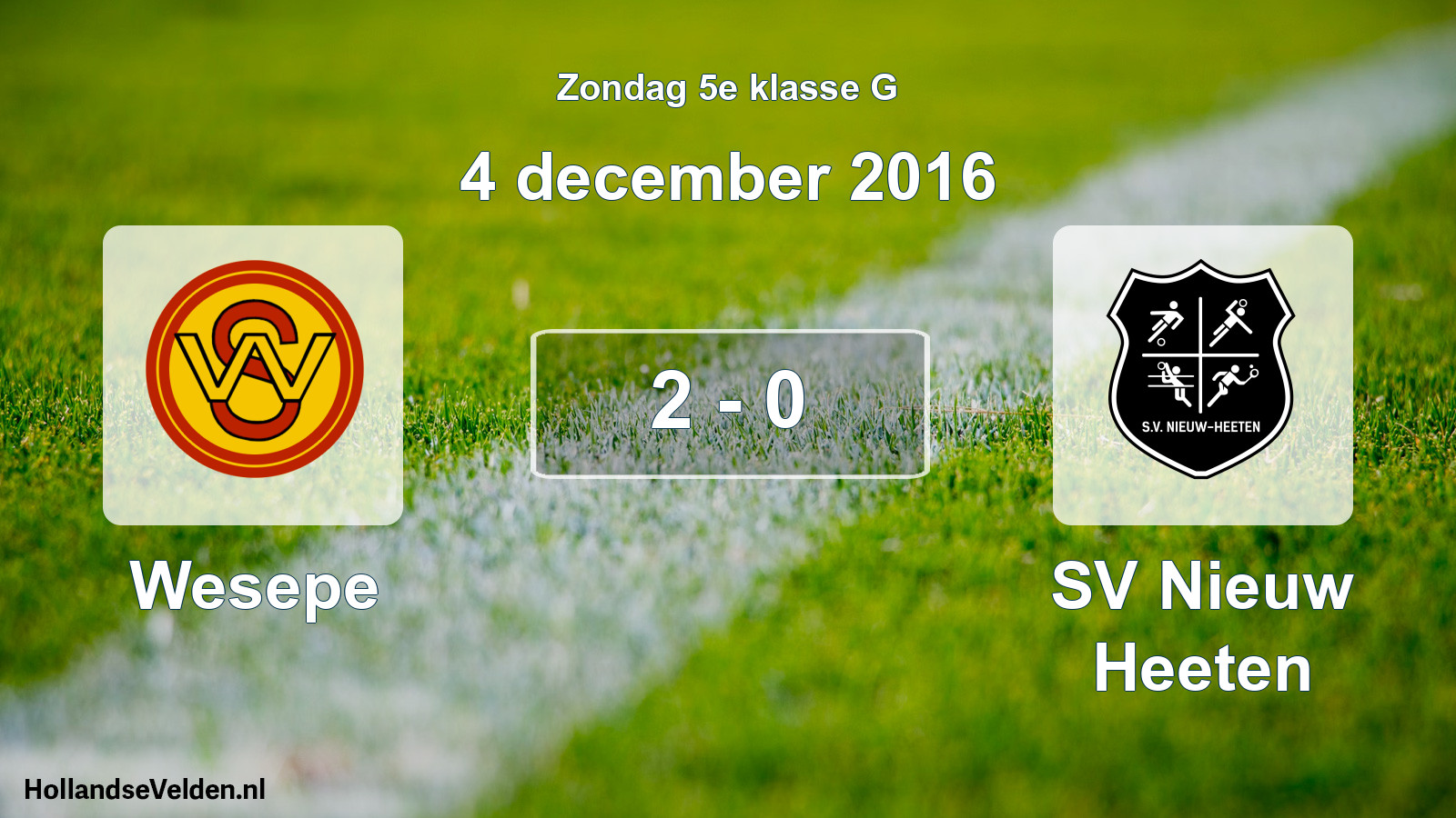 Total number of matches played: Wesepe - SV Nieuw Heeten 2 - 0 (4 December 2016)