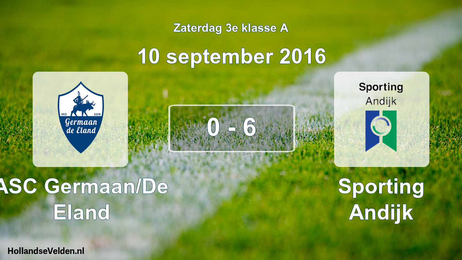 Total number of matches played: ASC Germaan/De Eland - Sporting Andijk 0 - 6 (10 September 2016)