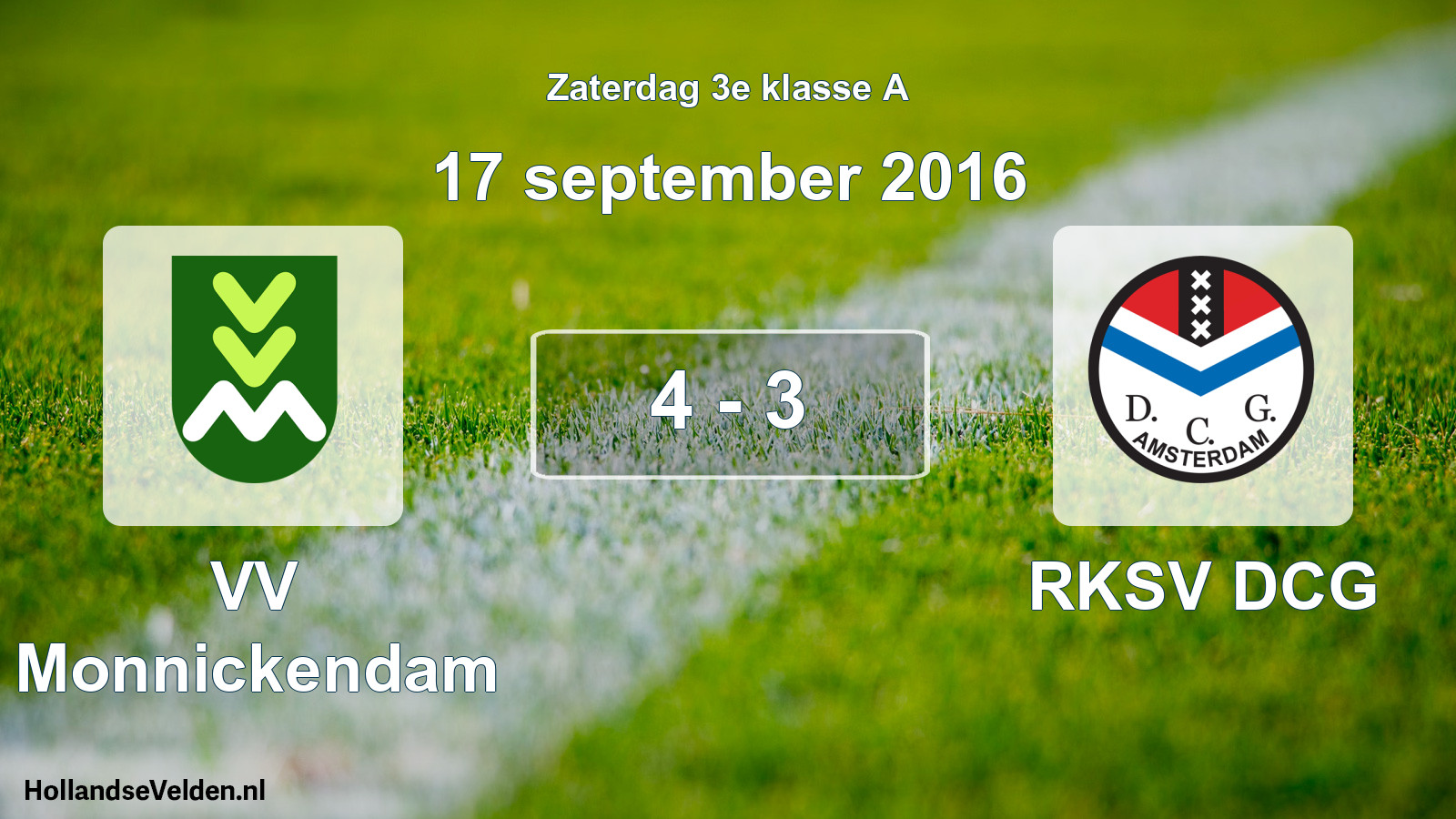 Total number of matches played: VV Monnickendam - RKSV DCG 4 - 3 (17 September 2016)