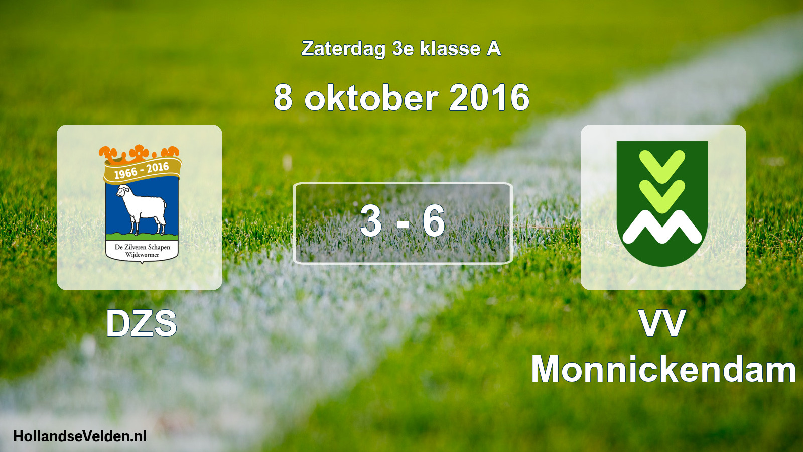 Total number of matches played: DZS - VV Monnickendam 3 - 6 (8 October 2016)