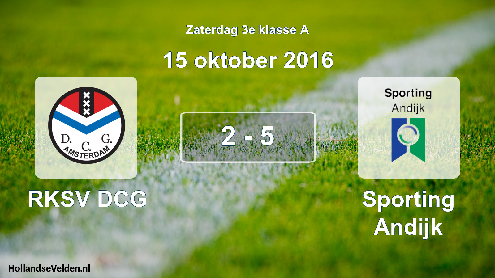 Total number of matches played: RKSV DCG - Sporting Andijk 2 - 5 (15 October 2016)