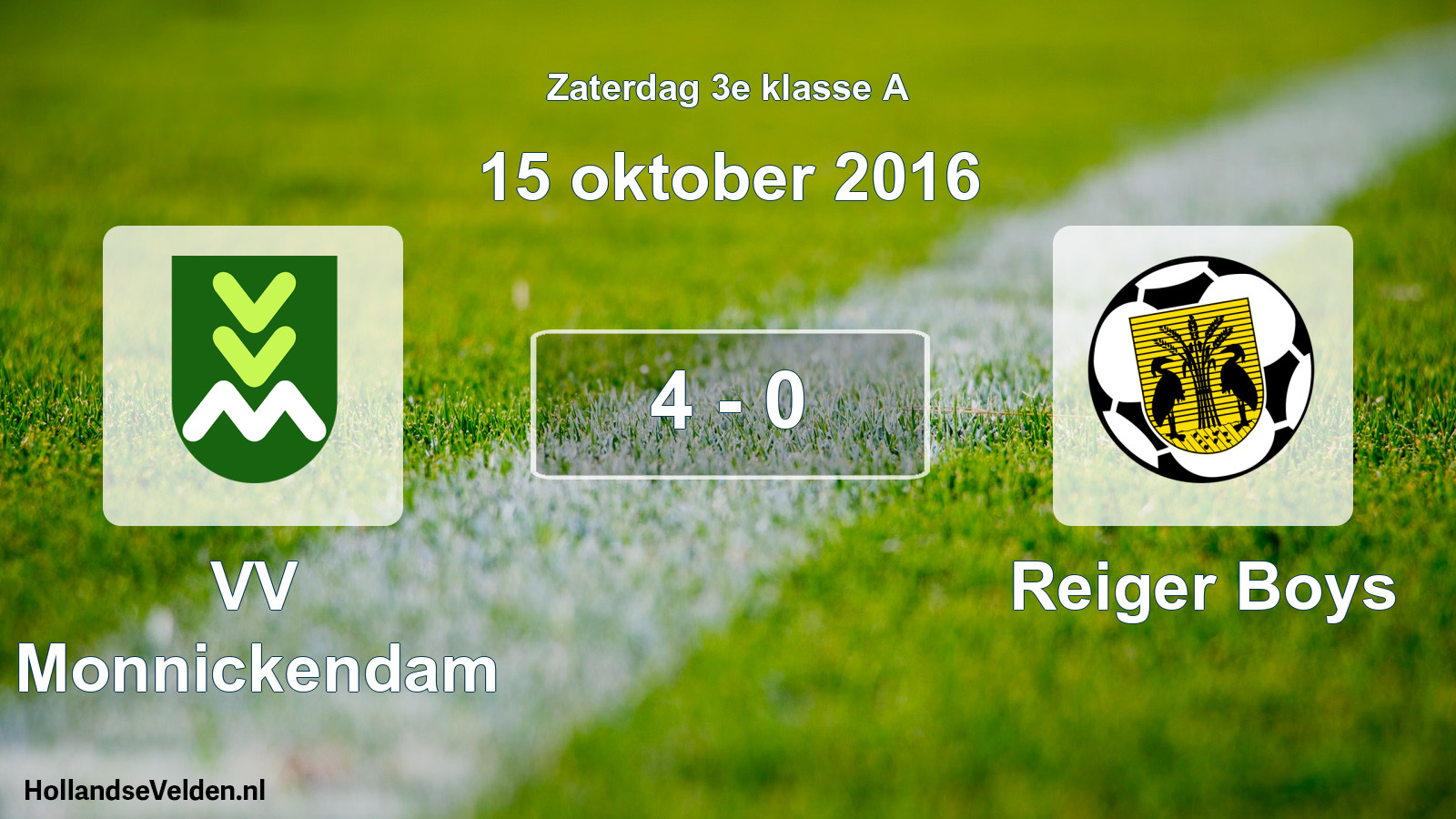 Total number of matches played: VV Monnickendam - Reiger Boys 4 - 0 (15 October 2016)