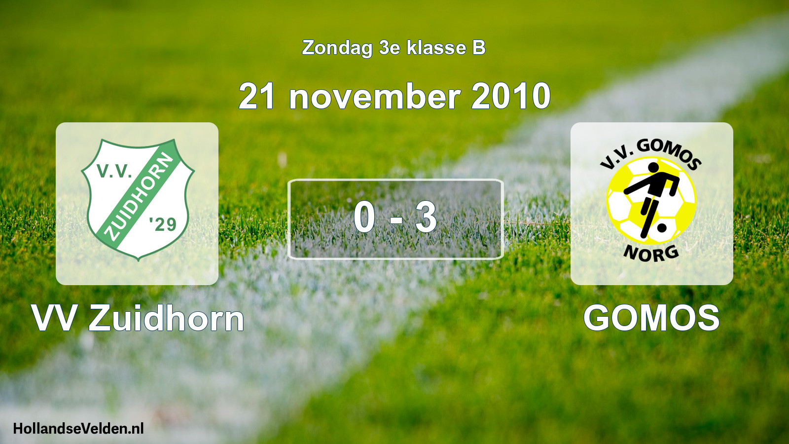 Total number of matches played: VV Zuidhorn - GOMOS 0 - 3 (21 November 2010)