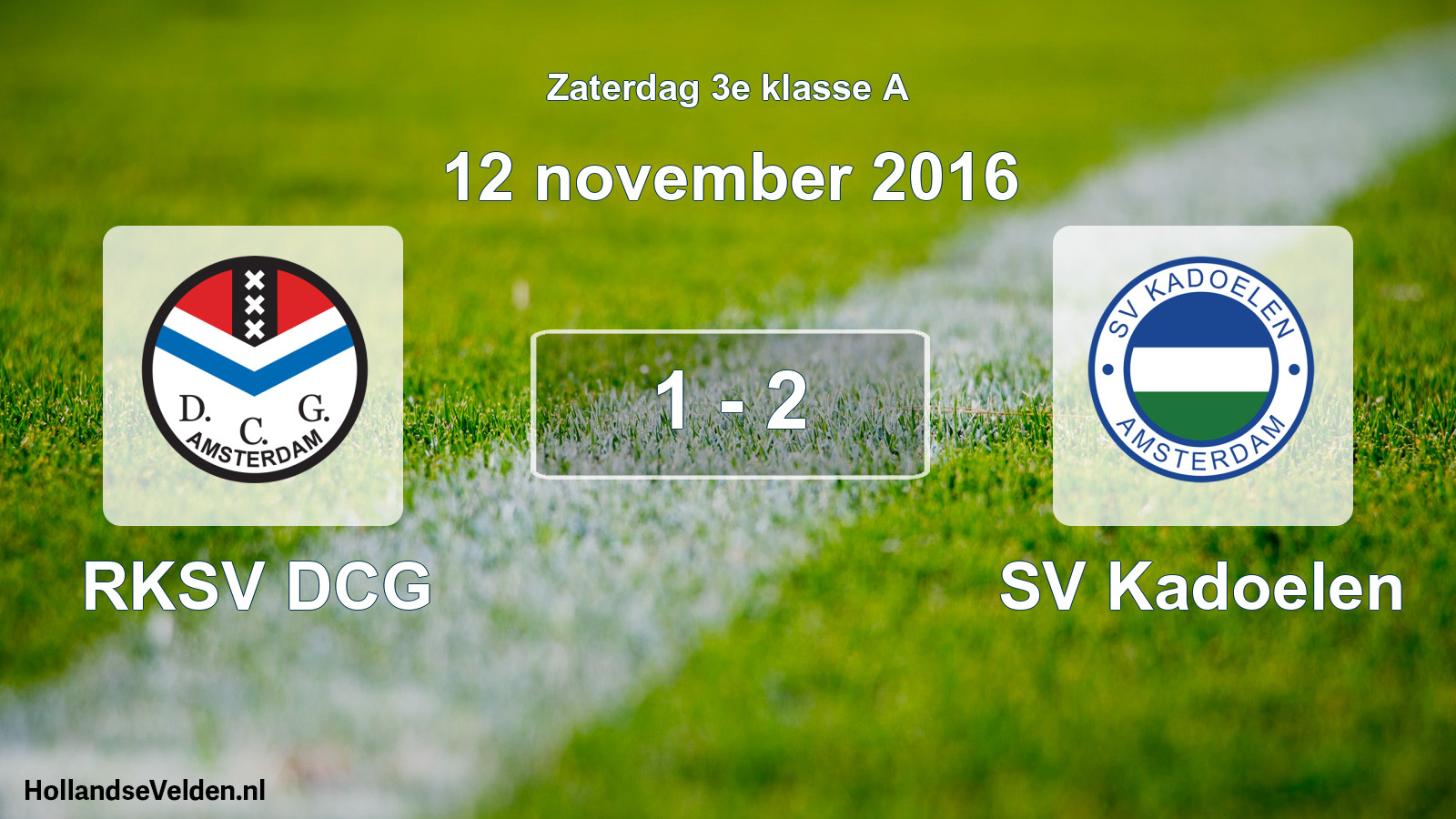 Total number of matches played: RKSV DCG - SV Kadoelen 1 - 2 (12 November 2016)