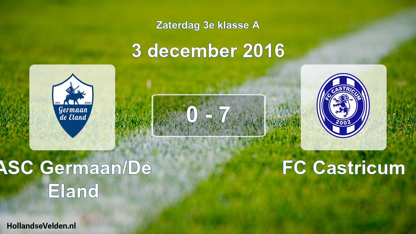 Total number of matches played: ASC Germaan/De Eland - FC Castricum 0 - 7 (3 December 2016)