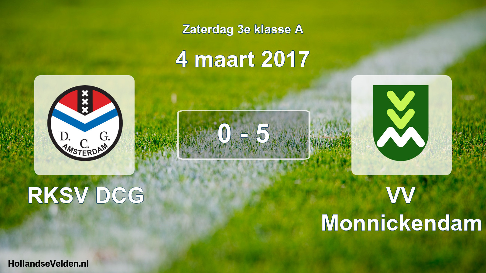 Total number of matches played: RKSV DCG - VV Monnickendam 0 - 5 (4 March 2017)