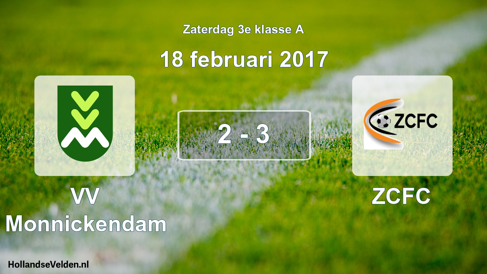 Total number of matches played: VV Monnickendam - ZCFC 2 - 3 (18 February 2017)