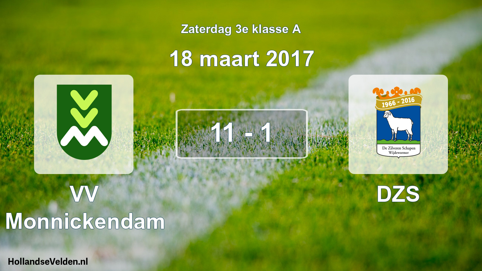 Total number of matches played: VV Monnickendam - DZS 11 - 1 (18 March 2017)