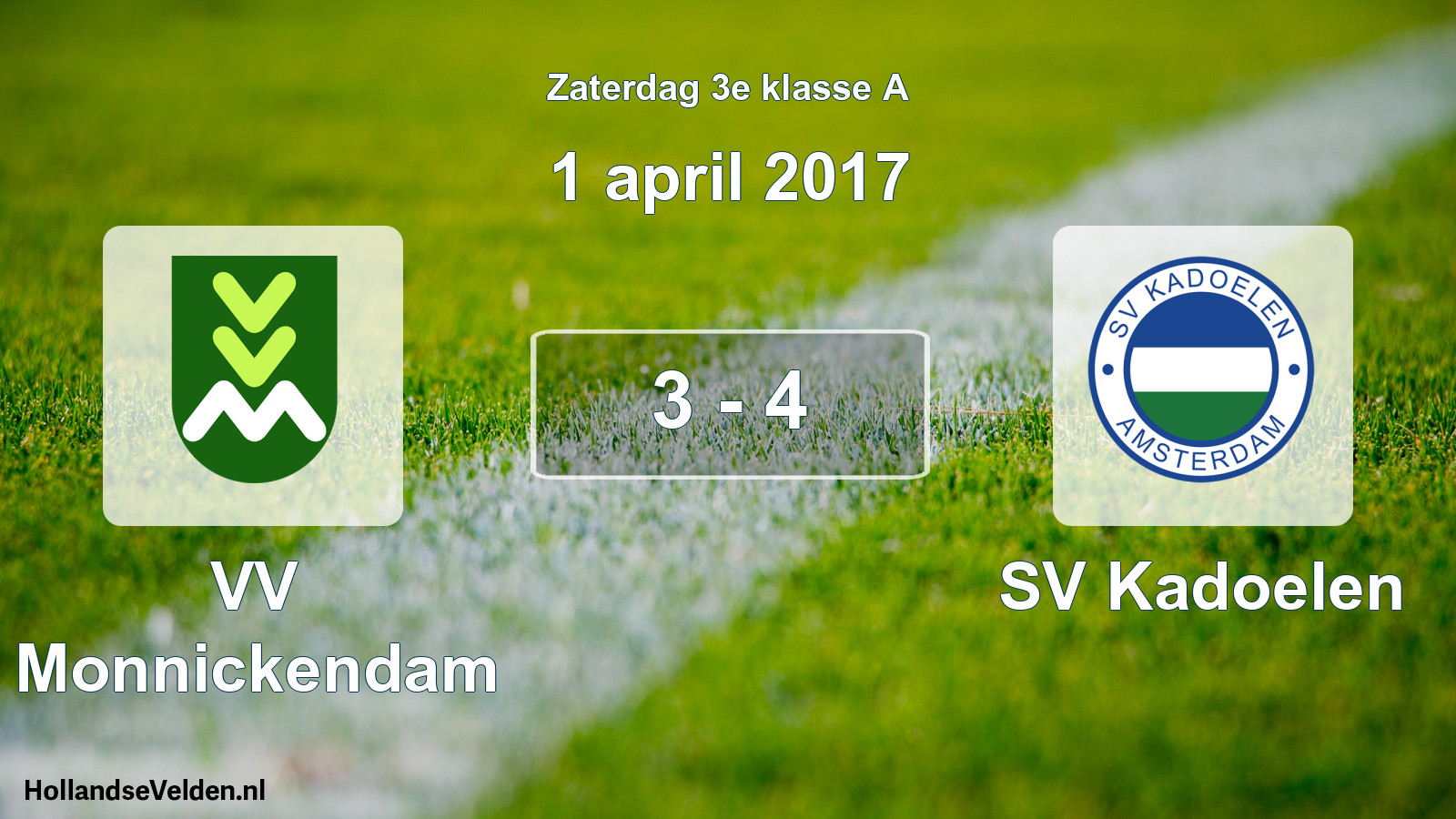 Total number of matches played: VV Monnickendam - SV Kadoelen 3 - 4 (1 April 2017)
