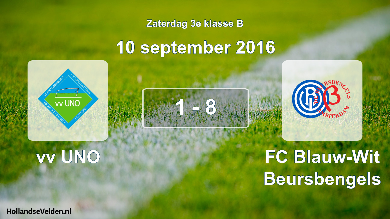 Total number of matches played: vv UNO - FC Blauw-Wit Beursbengels 1 - 8 (10 September 2016)