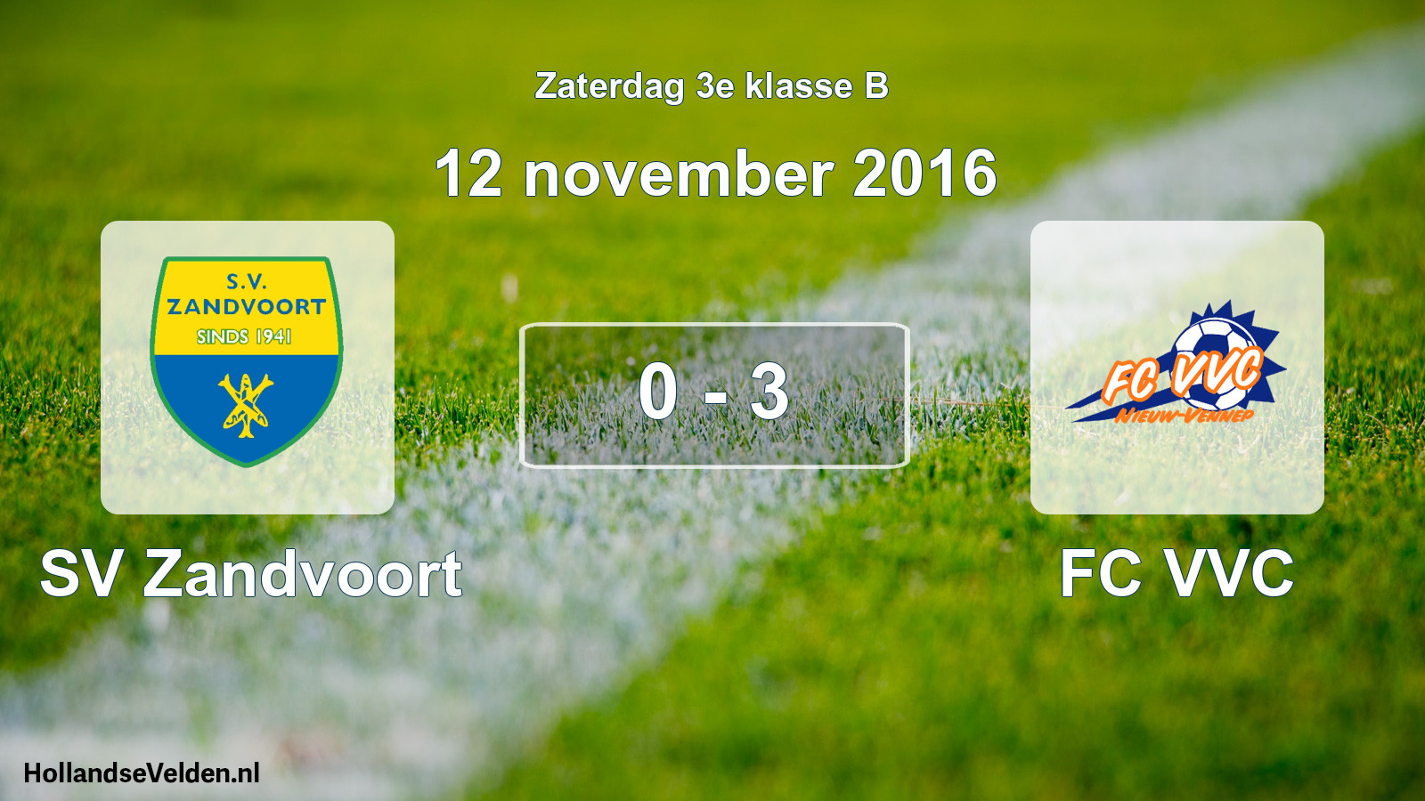 Total number of matches played: SV Zandvoort - FC VVC 0 - 3 (12 November 2016)