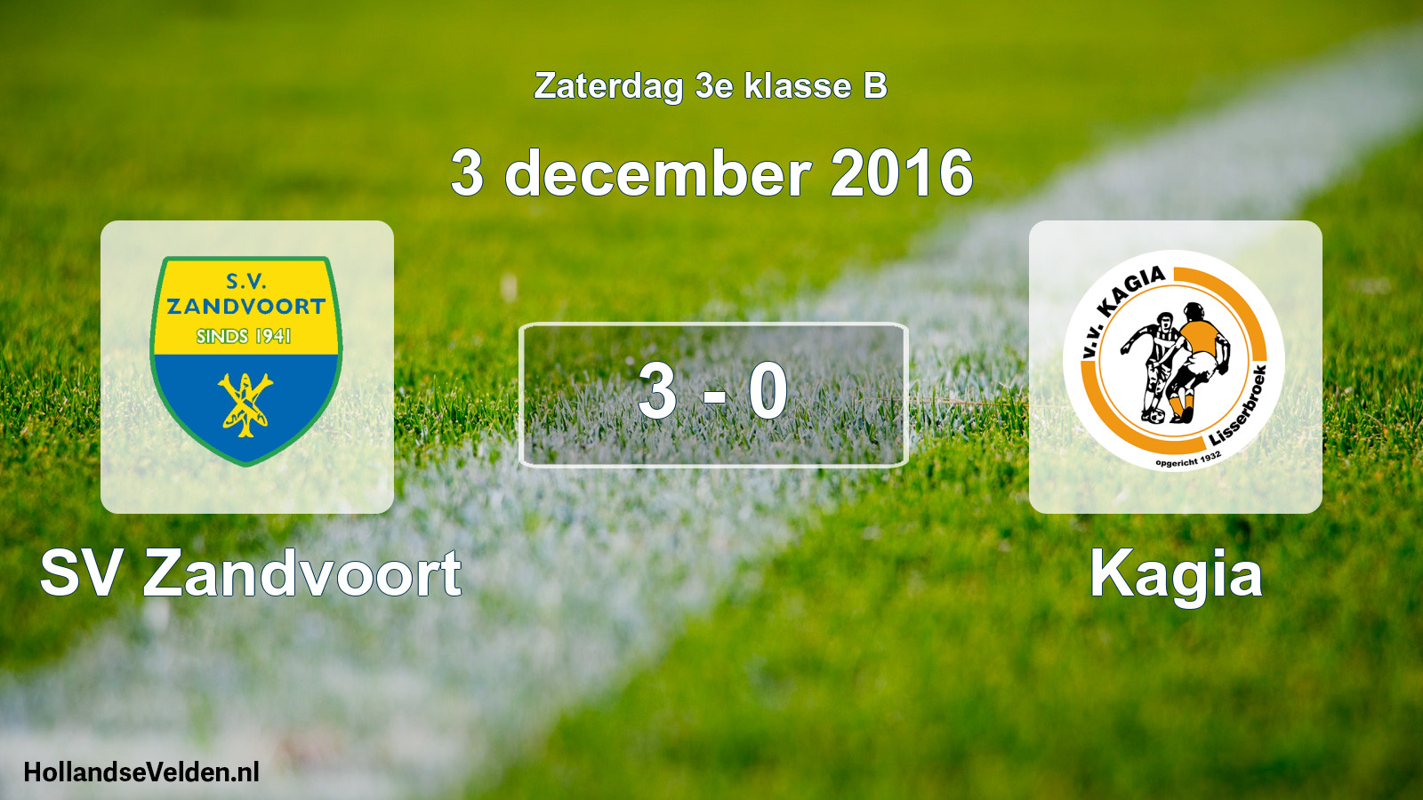 Total number of matches played: SV Zandvoort - Kagia 3 - 0 (3 December 2016)