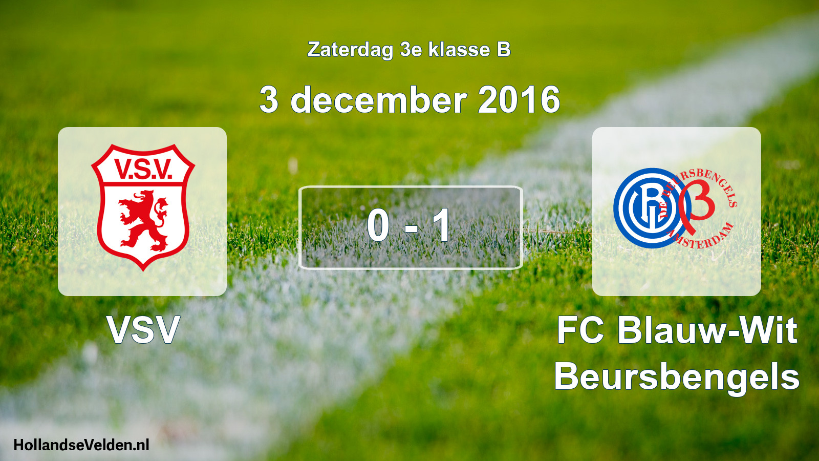 Total number of matches played: VSV - FC Blauw-Wit Beursbengels 0 - 1 (3 December 2016)