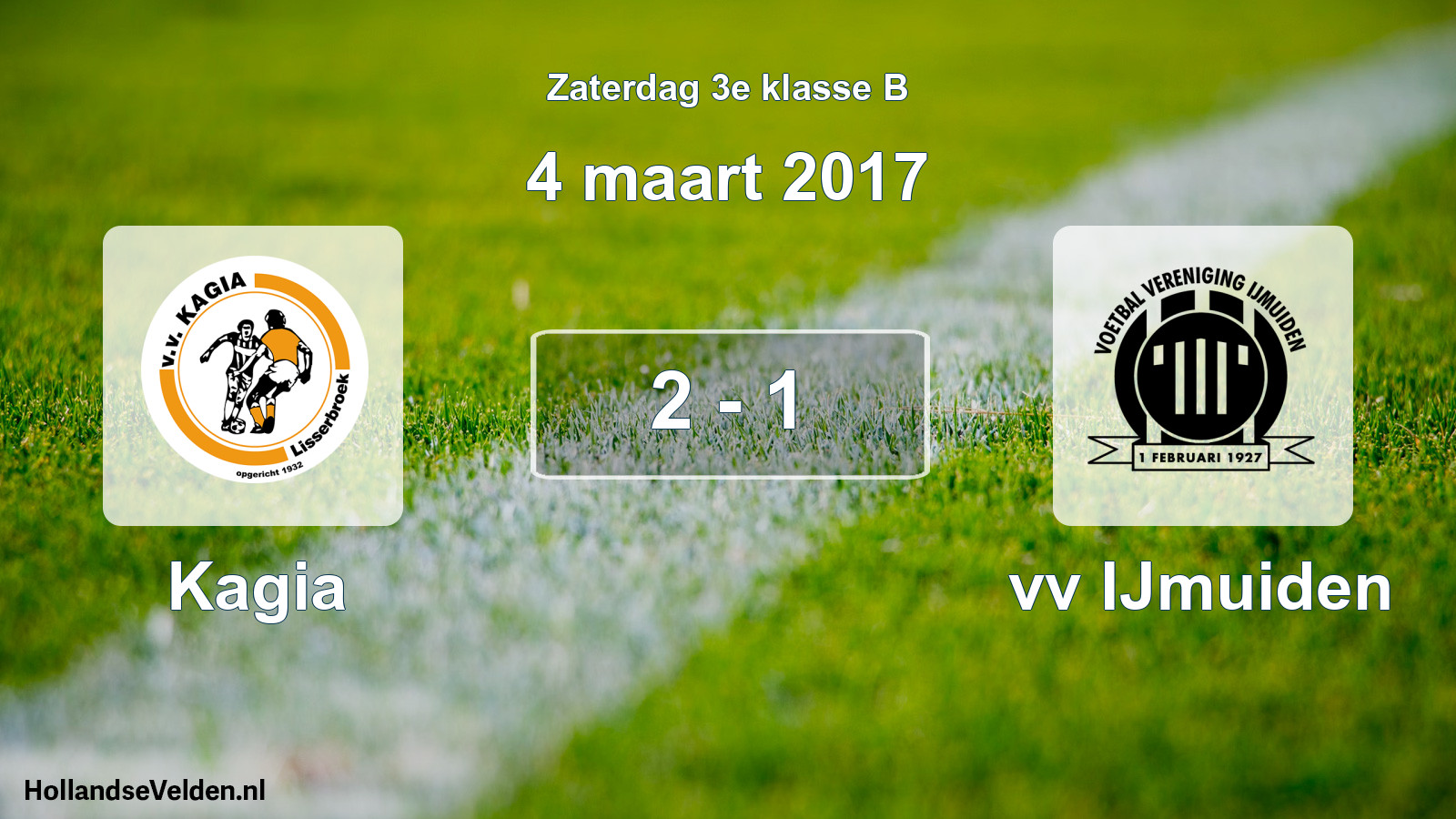 Total number of matches played: Kagia - vv IJmuiden 2 - 1 (4 March 2017)