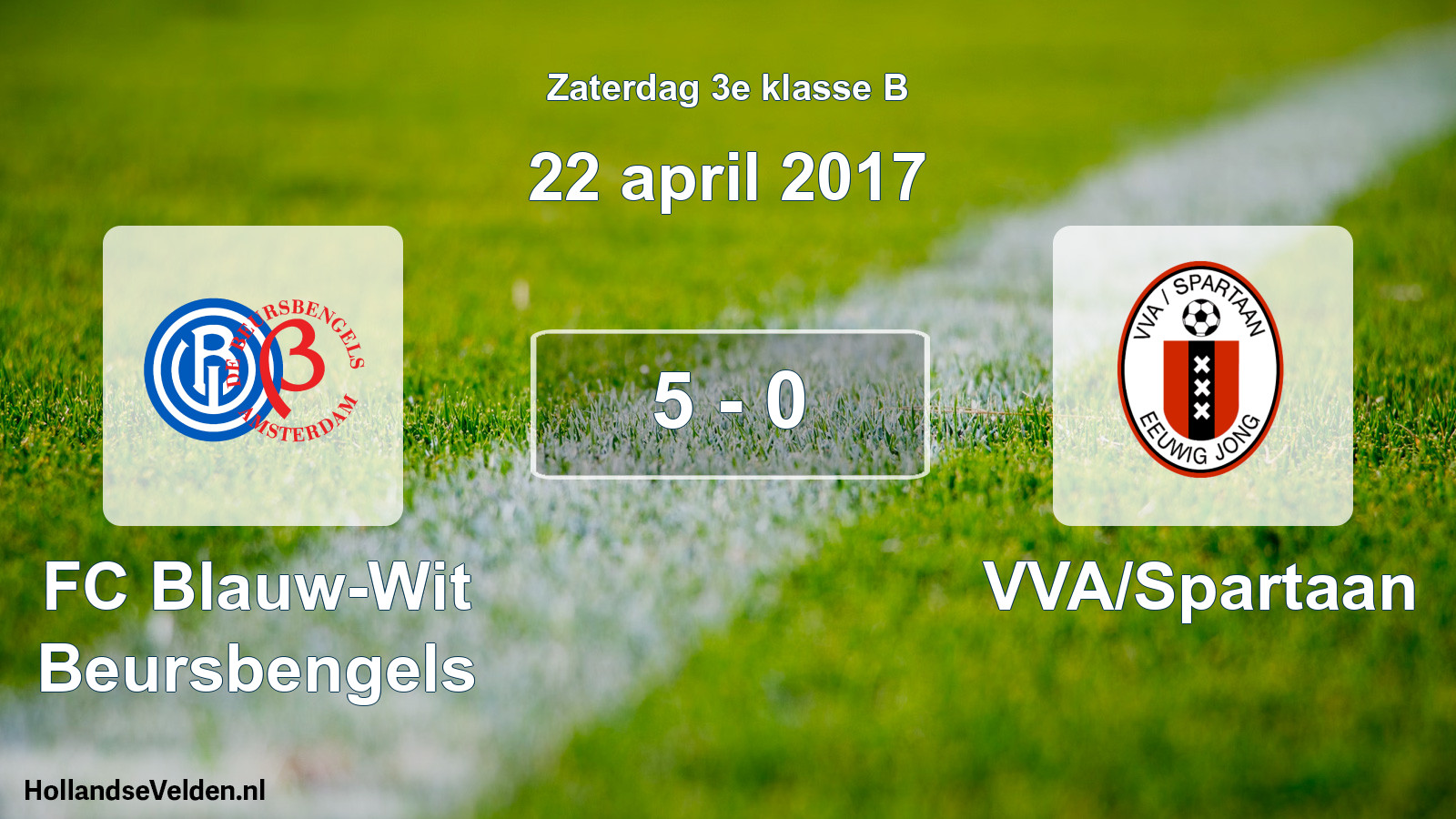 Total number of matches played: FC Blauw-Wit Beursbengels - VVA/Spartaan 5 - 0 (22 April 2017)