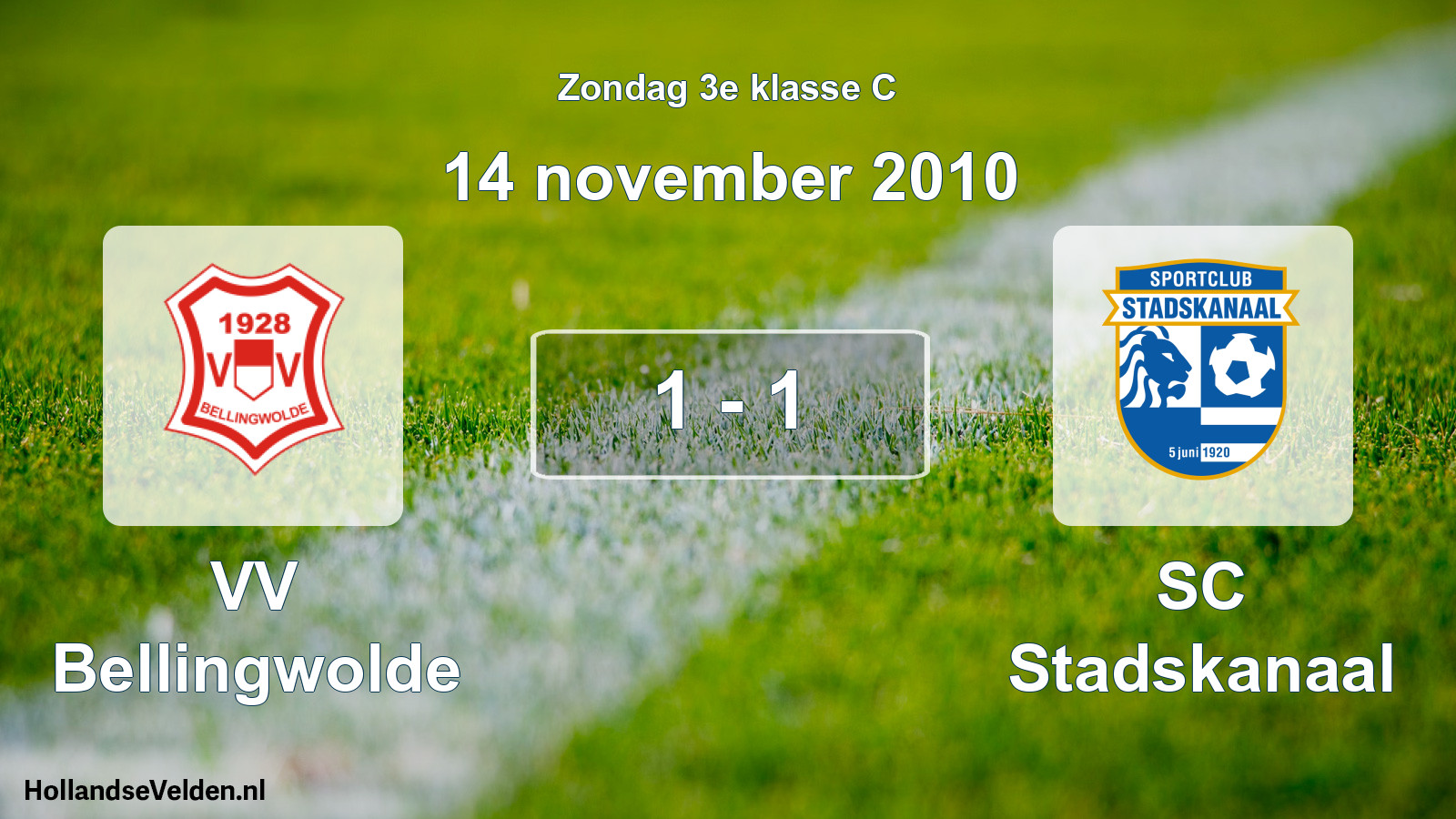 Total number of matches played: VV Bellingwolde - SC Stadskanaal 1 - 1 (14 November 2010)